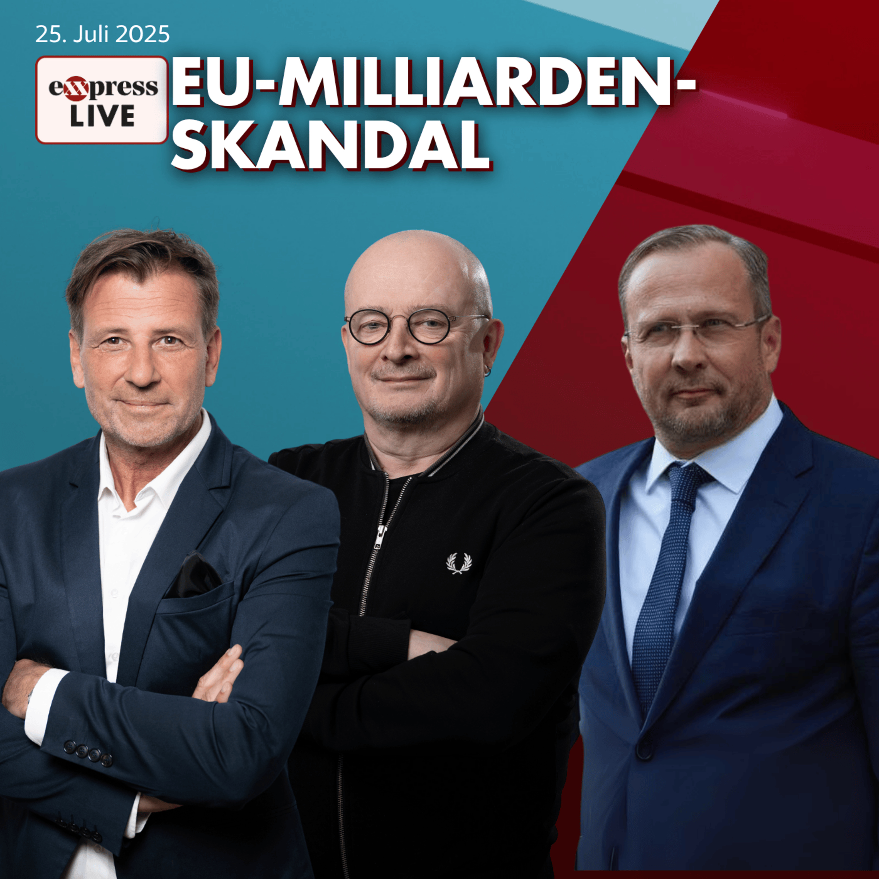 Die Europäische Union fördert zweifelhafte NGO-Projekte | exxpress live am 25. Juli 2025 episode artwork