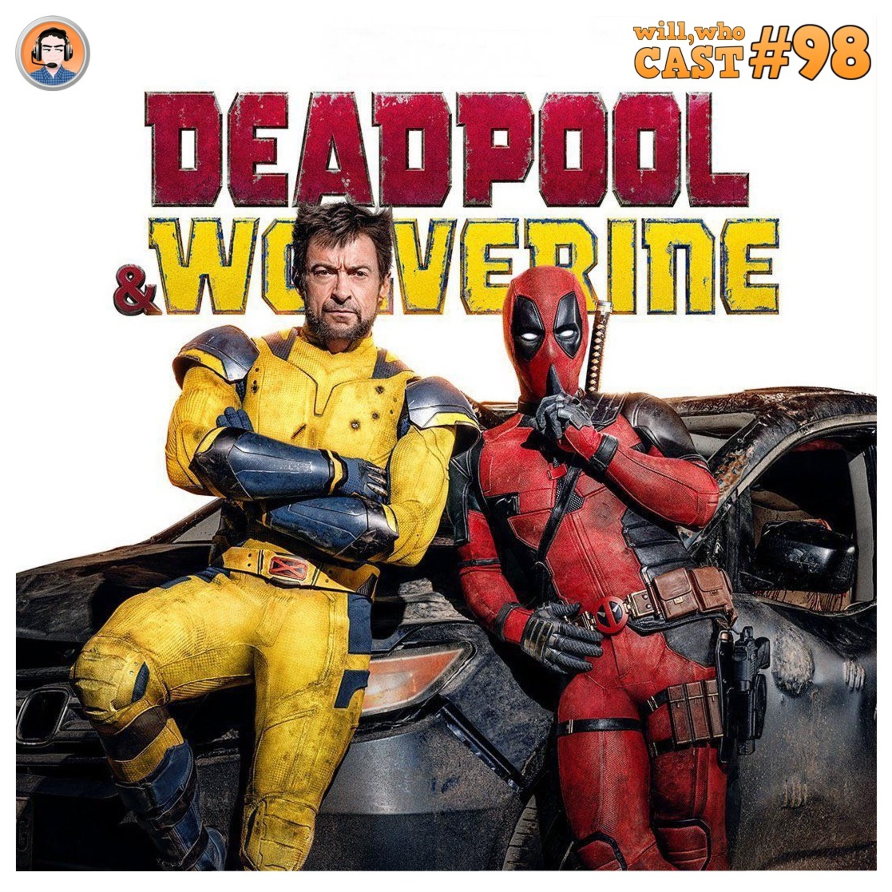 Will,WhoCast 98 | Aquele Sobre Deadpool & Wolverine episode artwork