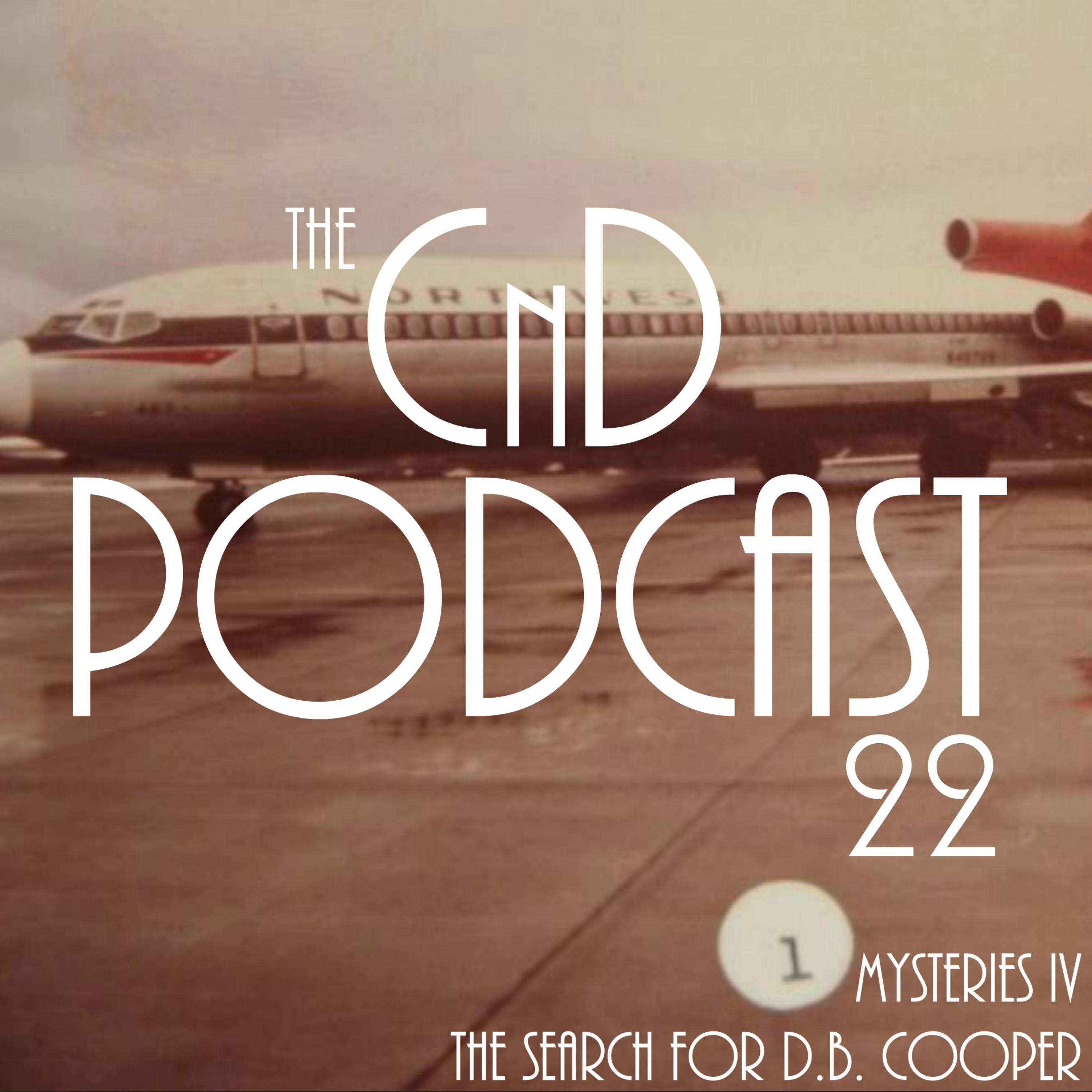 22 - Mysteries IV: The Search for D.B. Cooper
