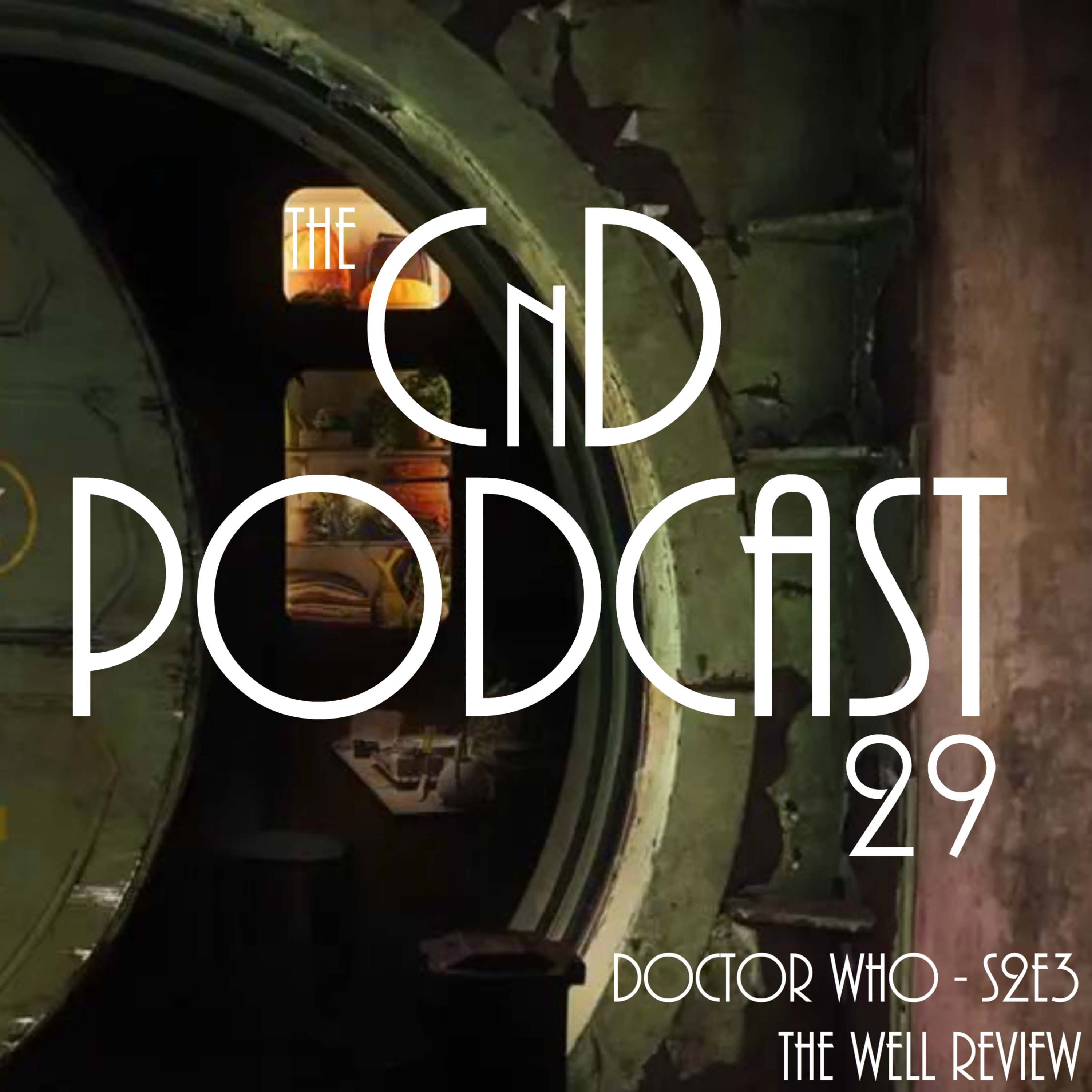 29 - Dr Who S2E3: The Well Review (ft. Fe3bz)