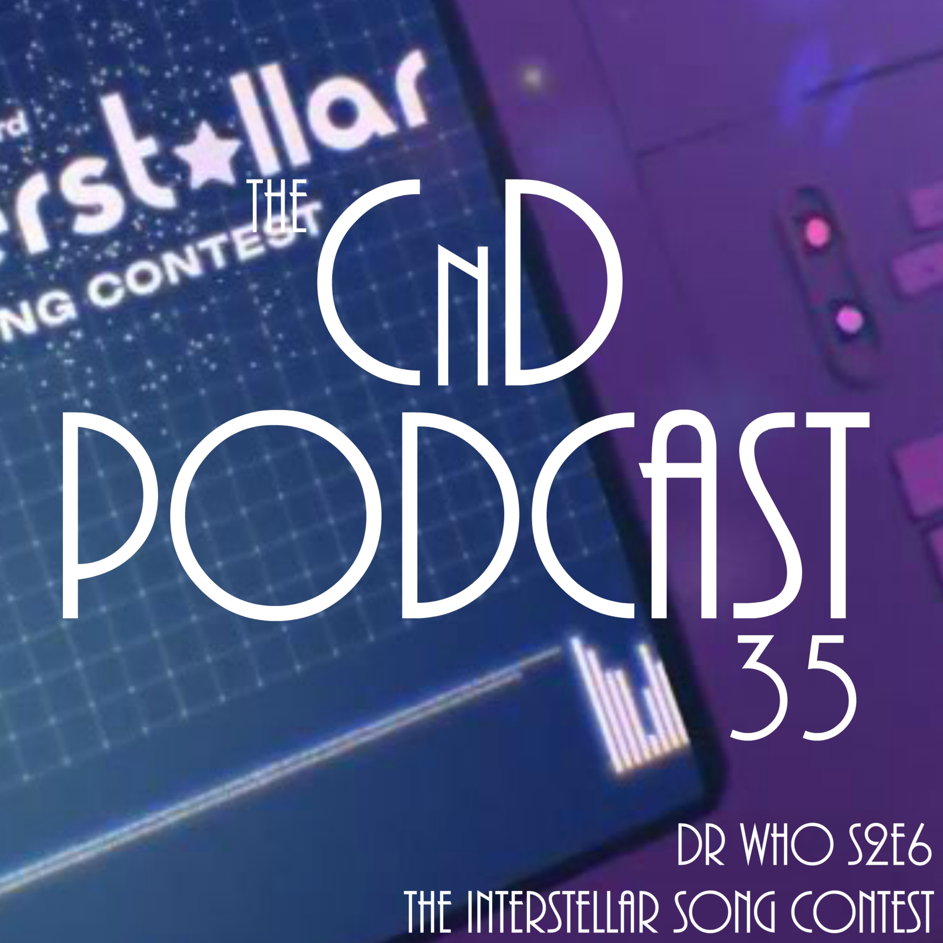 35 - Dr Who S2E6: The Interstellar Song Contest Review (Ft. Fe3bz)