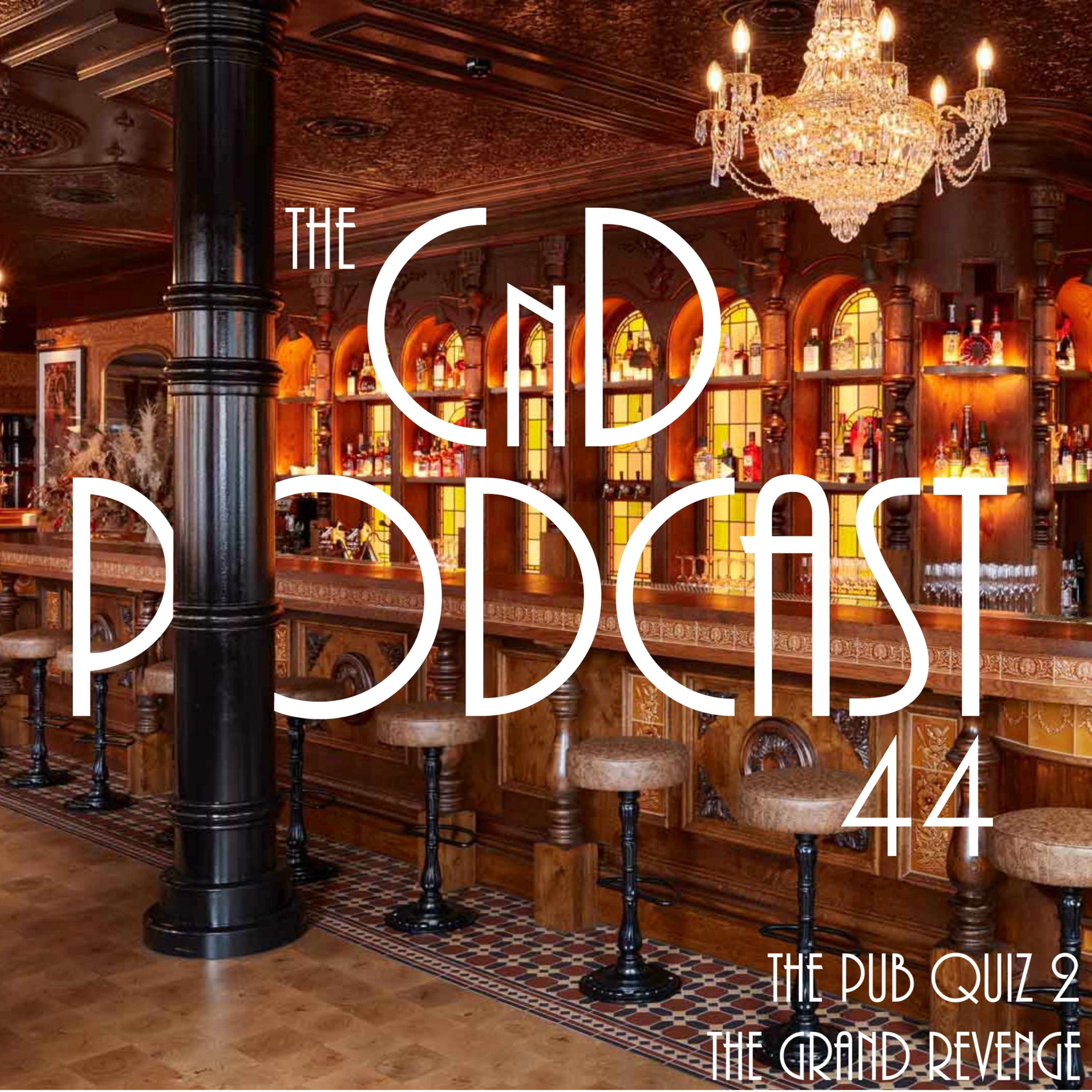 44 - The Pub Quiz 2: The Grand Revenge
