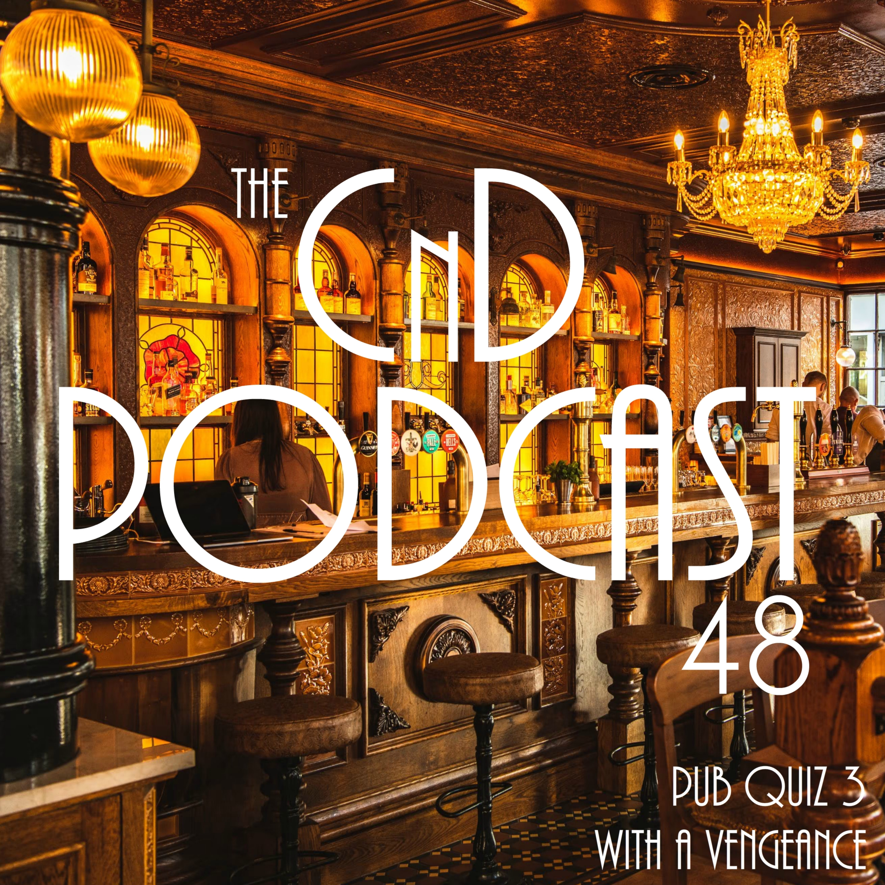 48 - The Pub Quiz 3: With A Vengeance