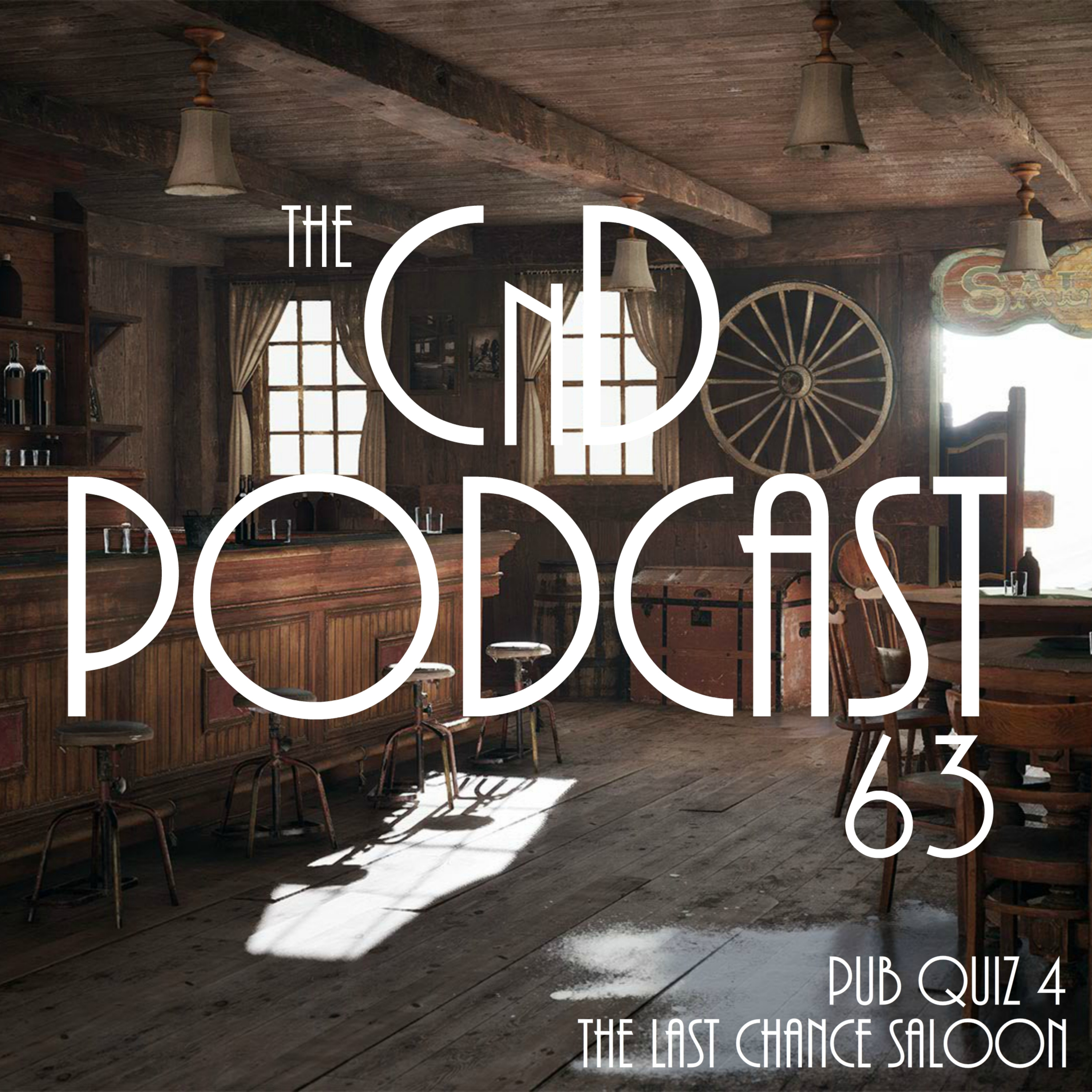 63 - Pub Quiz 4: The Last Chance Saloon episode artwork