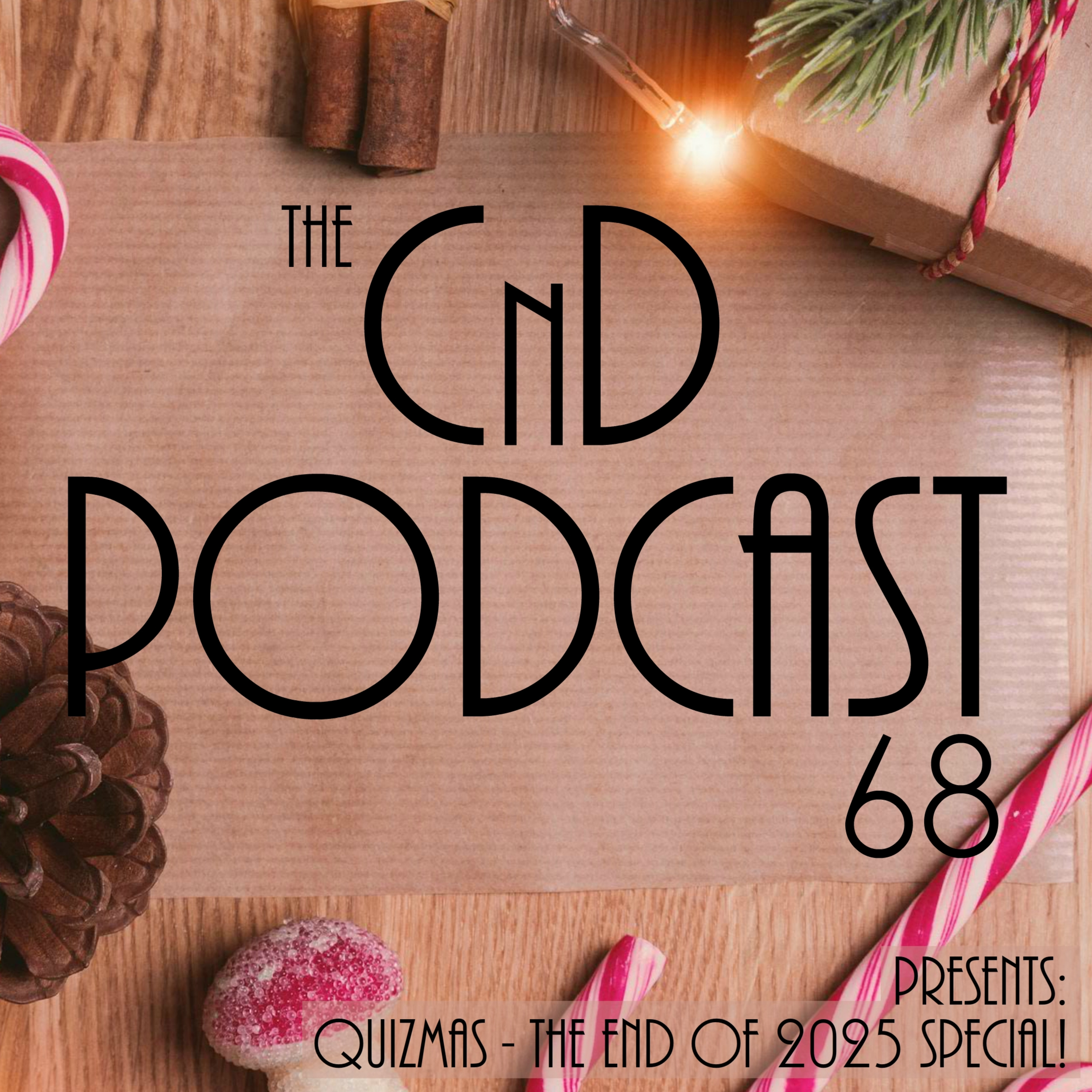 The CnD Podcast Presents: Quizmas! The End of 2025 Special! (Ft. Fe3bz) episode artwork