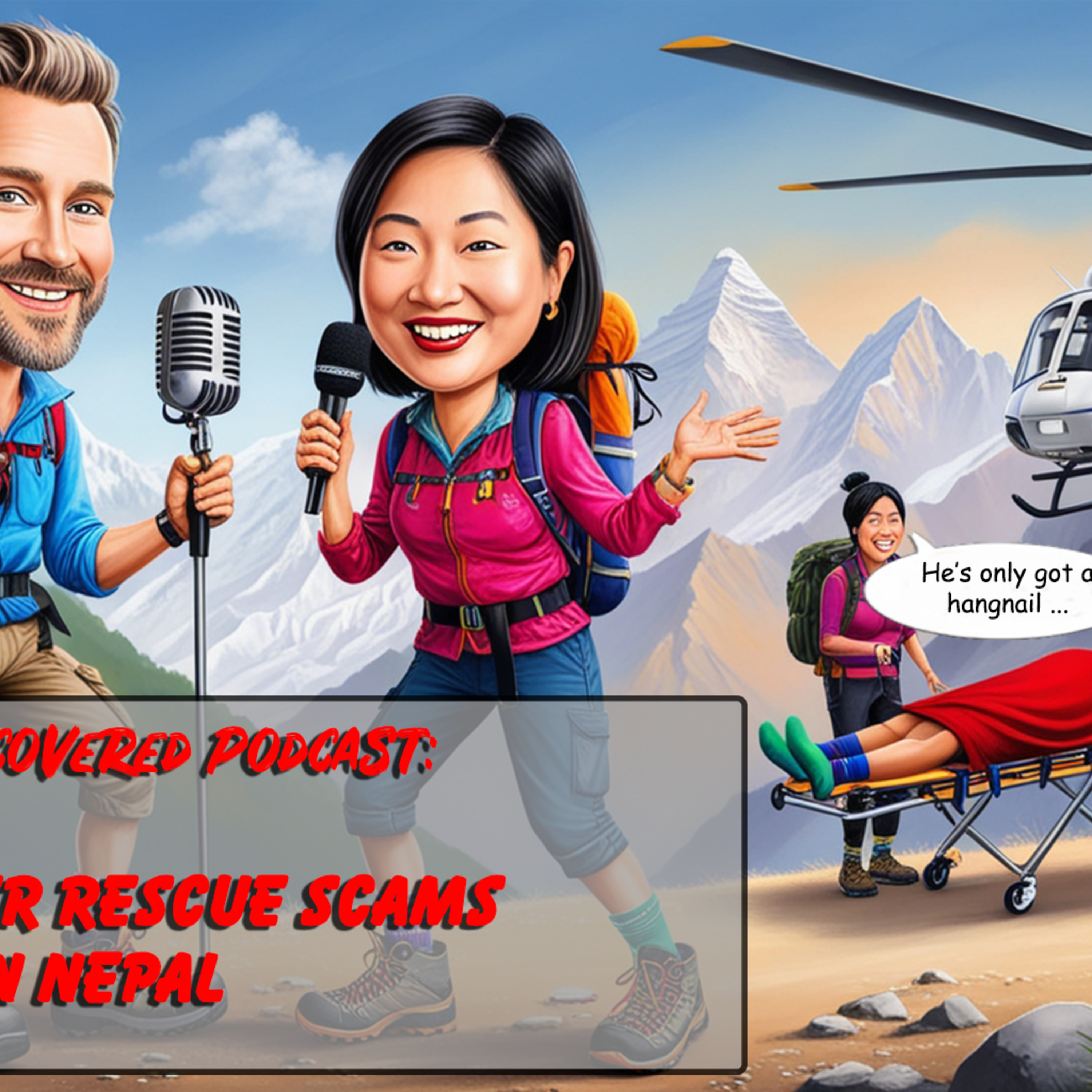 Helicopter Rescue Scams in Nepal: The Dark Side of Nepal's Trekking Industry