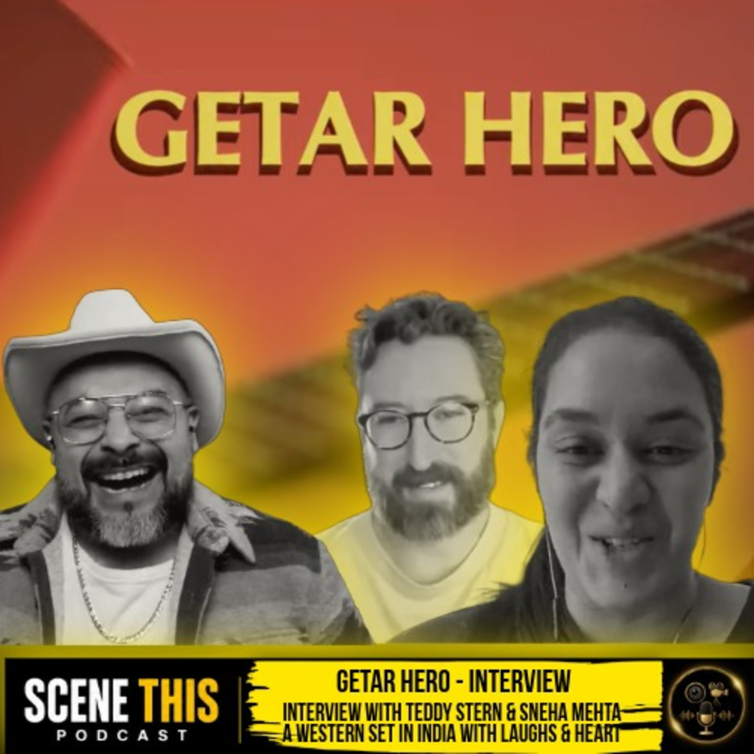 Interview - 'Getar Hero' with filmmakers Teddy Stern & Sneha Mehta: A Cowboy Western In India, Filled With Humor & Heart episode artwork