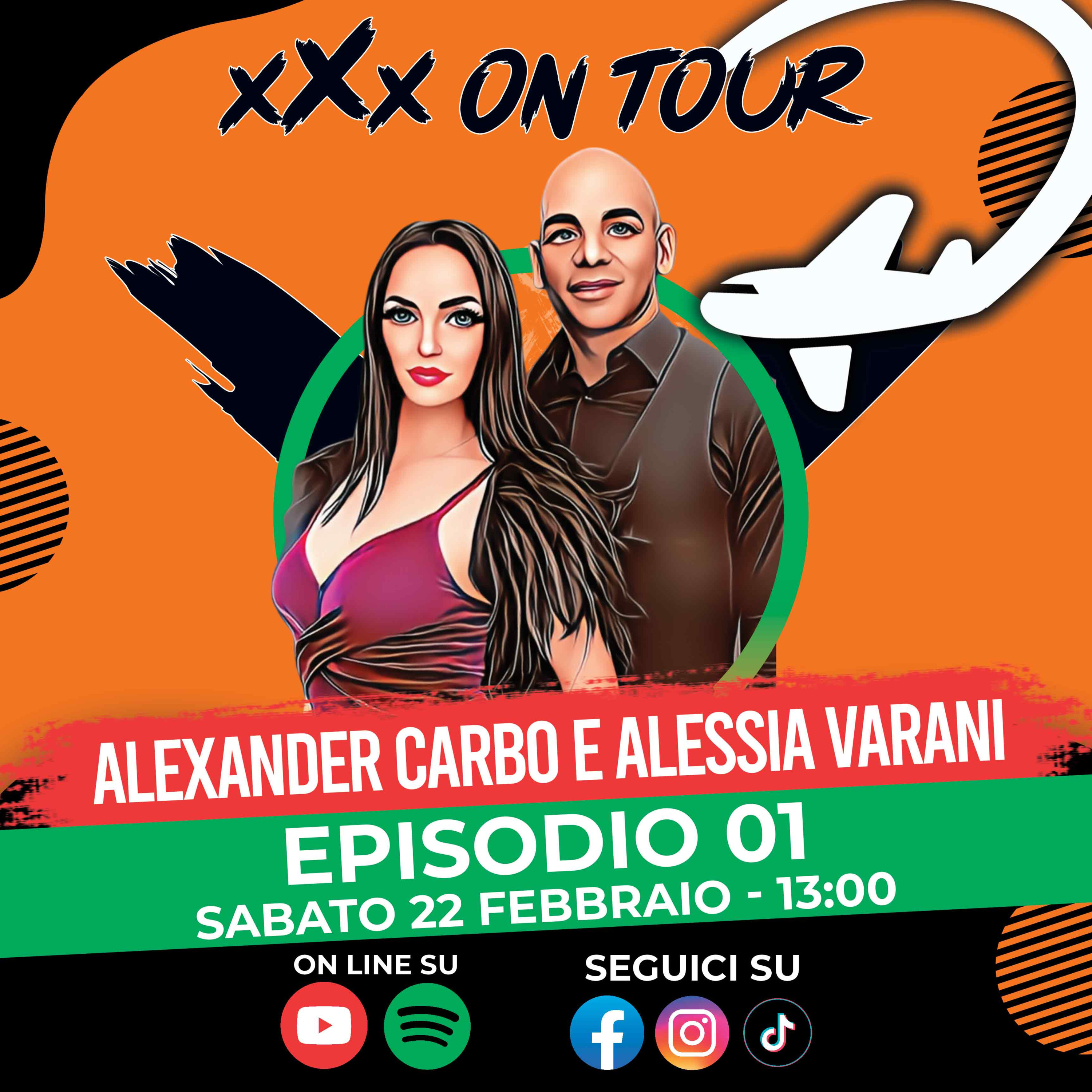 🎙️ xXx On Tour ✈️🌎​- Ep.01 | Alexander Carbò e Alessia Varani episode artwork