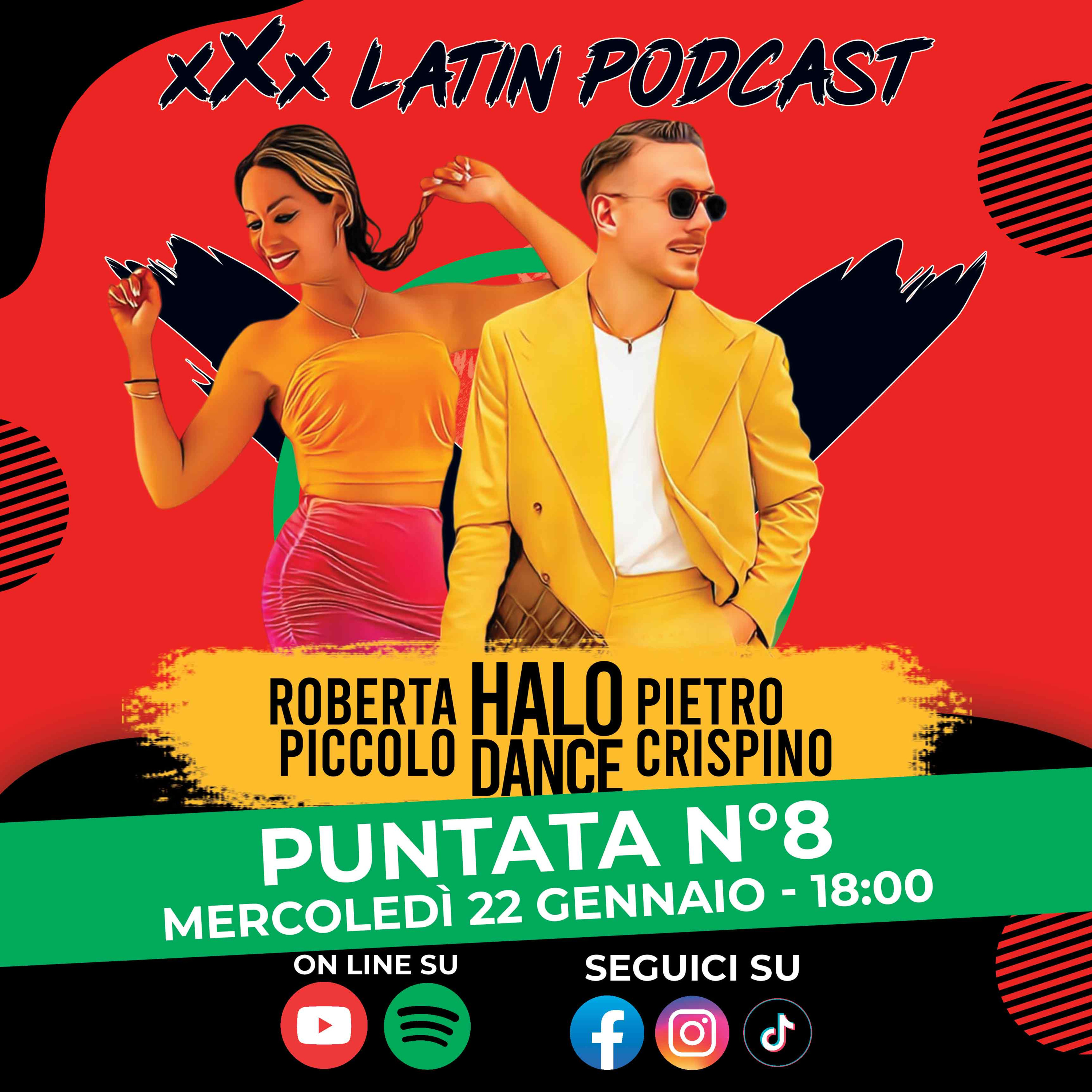 🎙️ xXx Latin Podcast - Ep.8 | Ospiti Roberta Piccolo e Pietro Crispino (Halo Dance) episode artwork