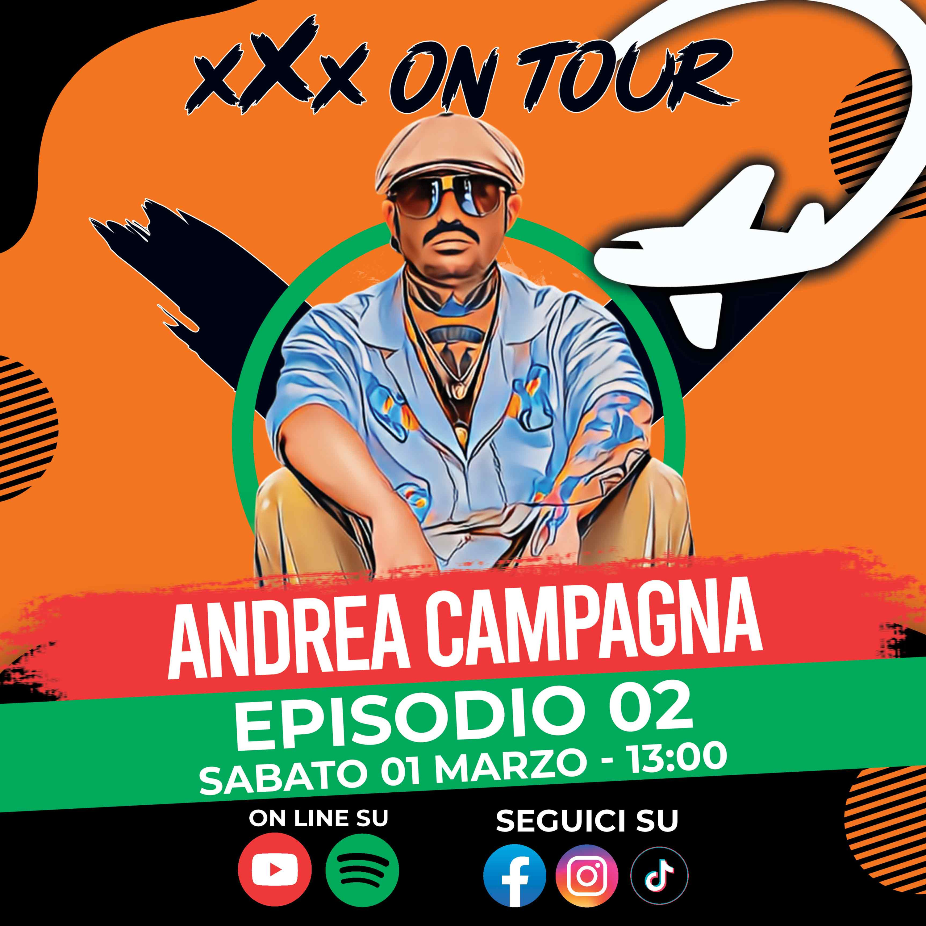 🎙️ xXx On Tour ✈️🌎​- Ep.02 | Andrea Campagna episode artwork