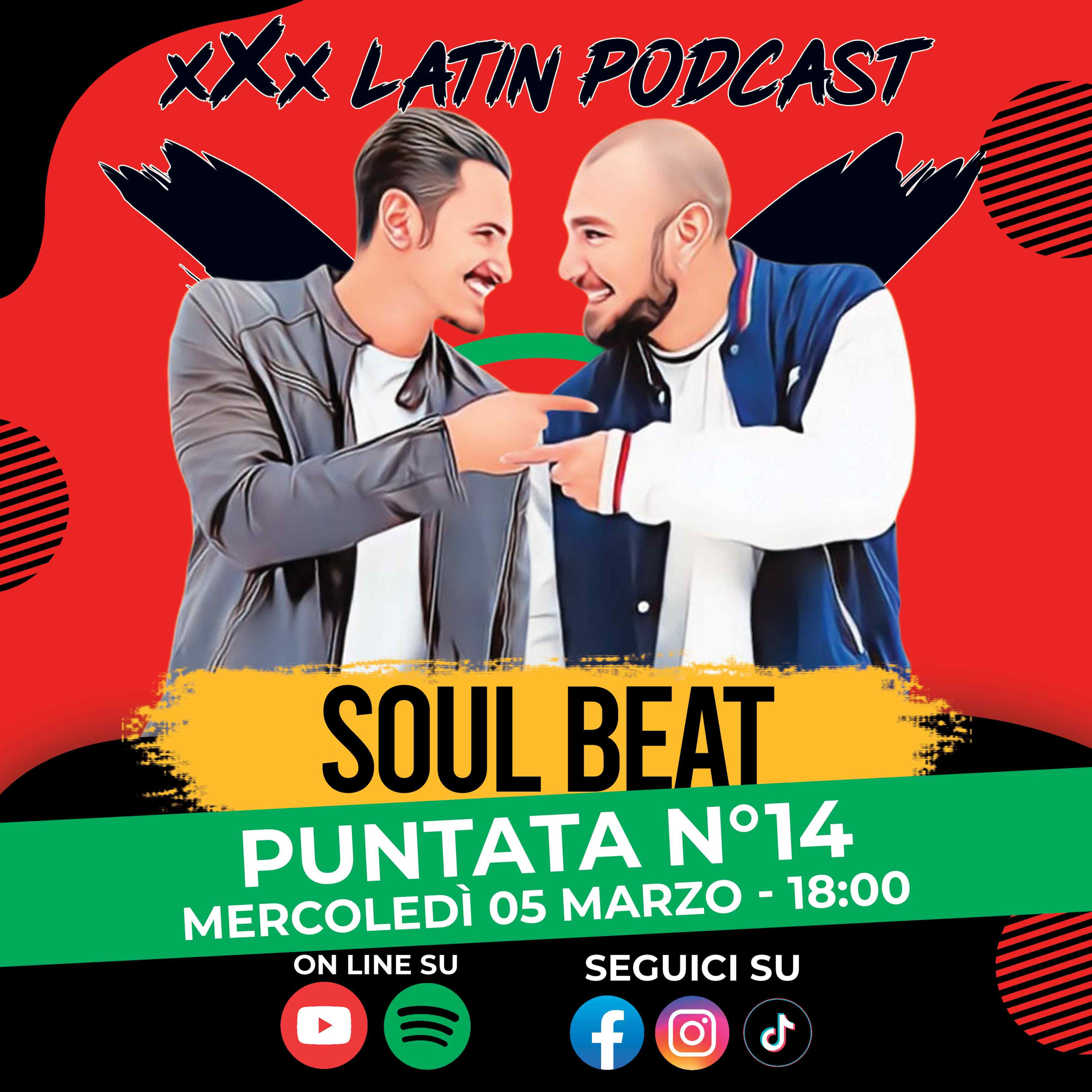 🎙️ xXx Latin Podcast - Ep.14 | Ospiti Vittorio Incarnato e Fabio Grimaldi (Soul Beat) episode artwork