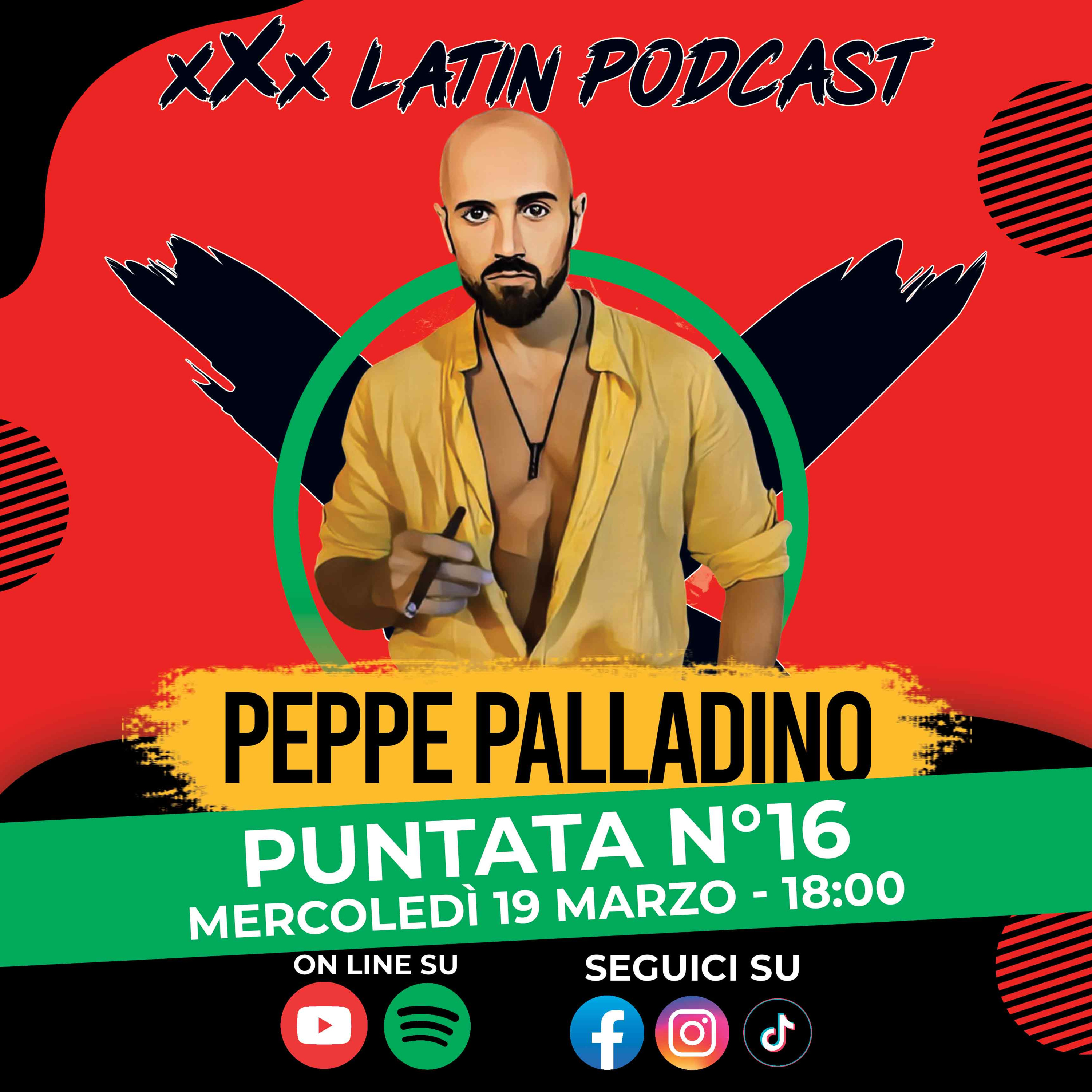 🎙️ xXx Latin Podcast - Ep.16 | Ospite Peppe Palladino episode artwork