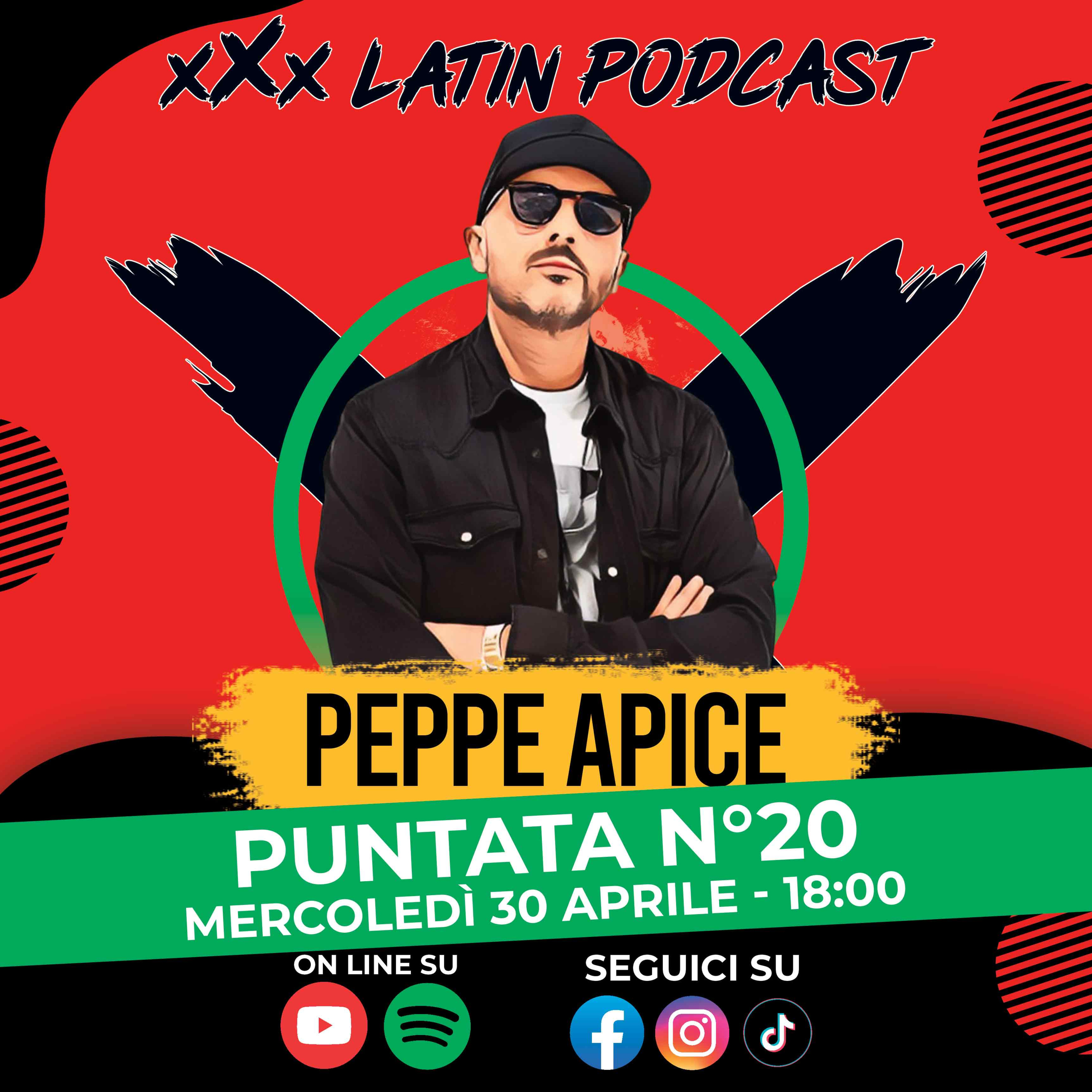 🎙️ xXx Latin Podcast - Ep.20 | Ospite Peppe Apice episode artwork