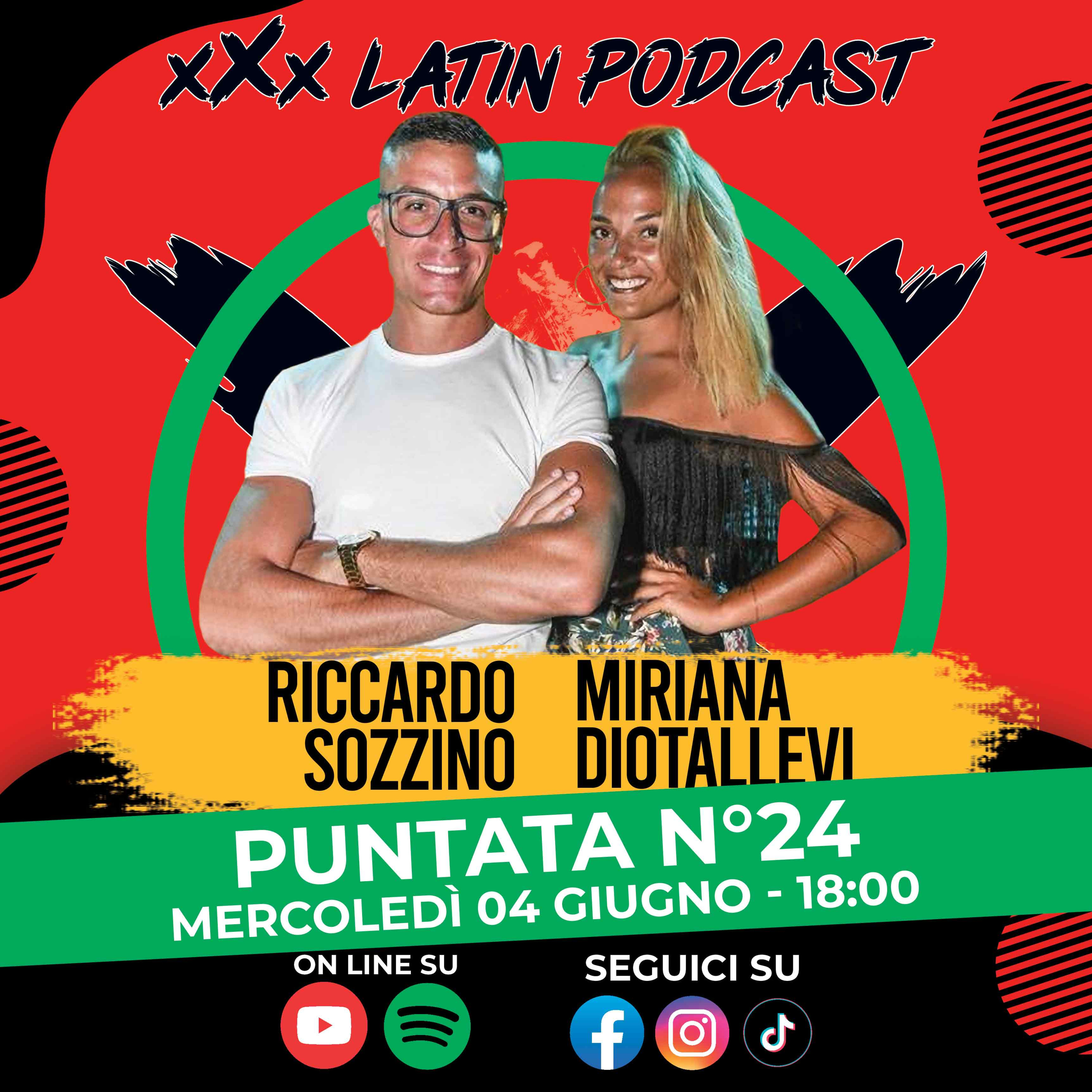 🎙️ xXx Latin Podcast - Ep.24 | Ospiti Riccardo Sozzino e Miriana Diotallevi