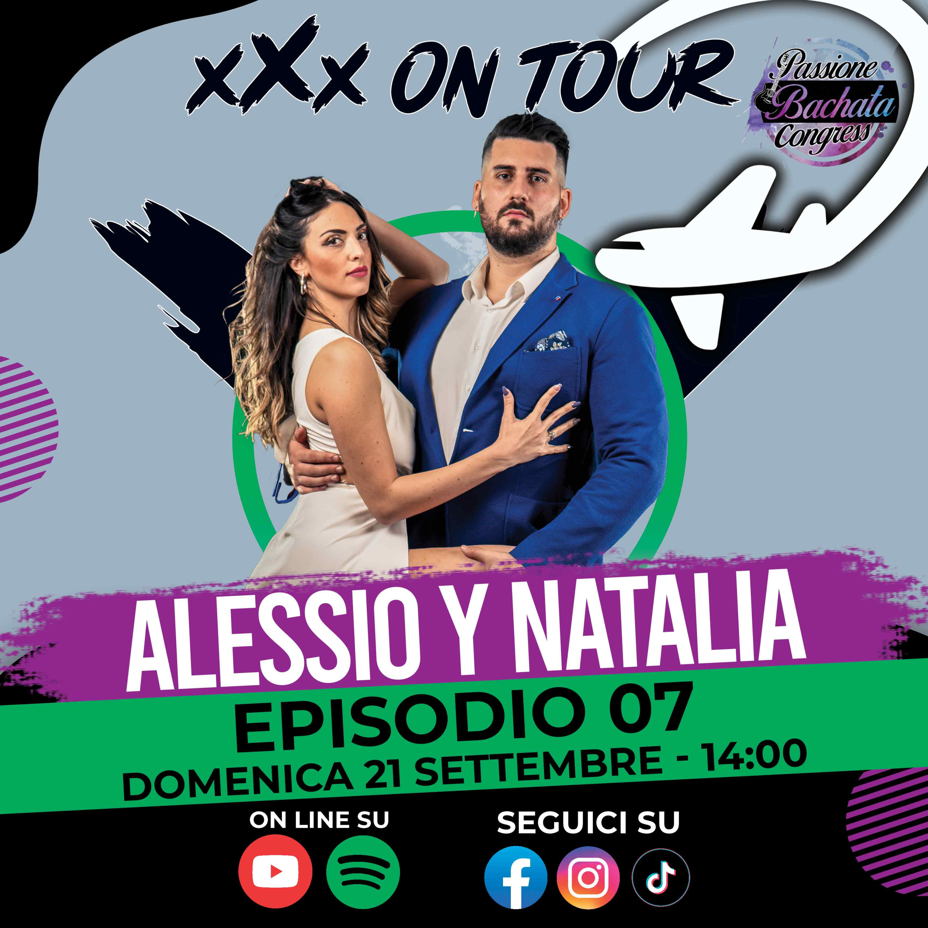 🎙️ xXx On Tour ✈️🌎​- Ep.07 | Alessio y Natalia (Passione Bachata Edition) episode artwork