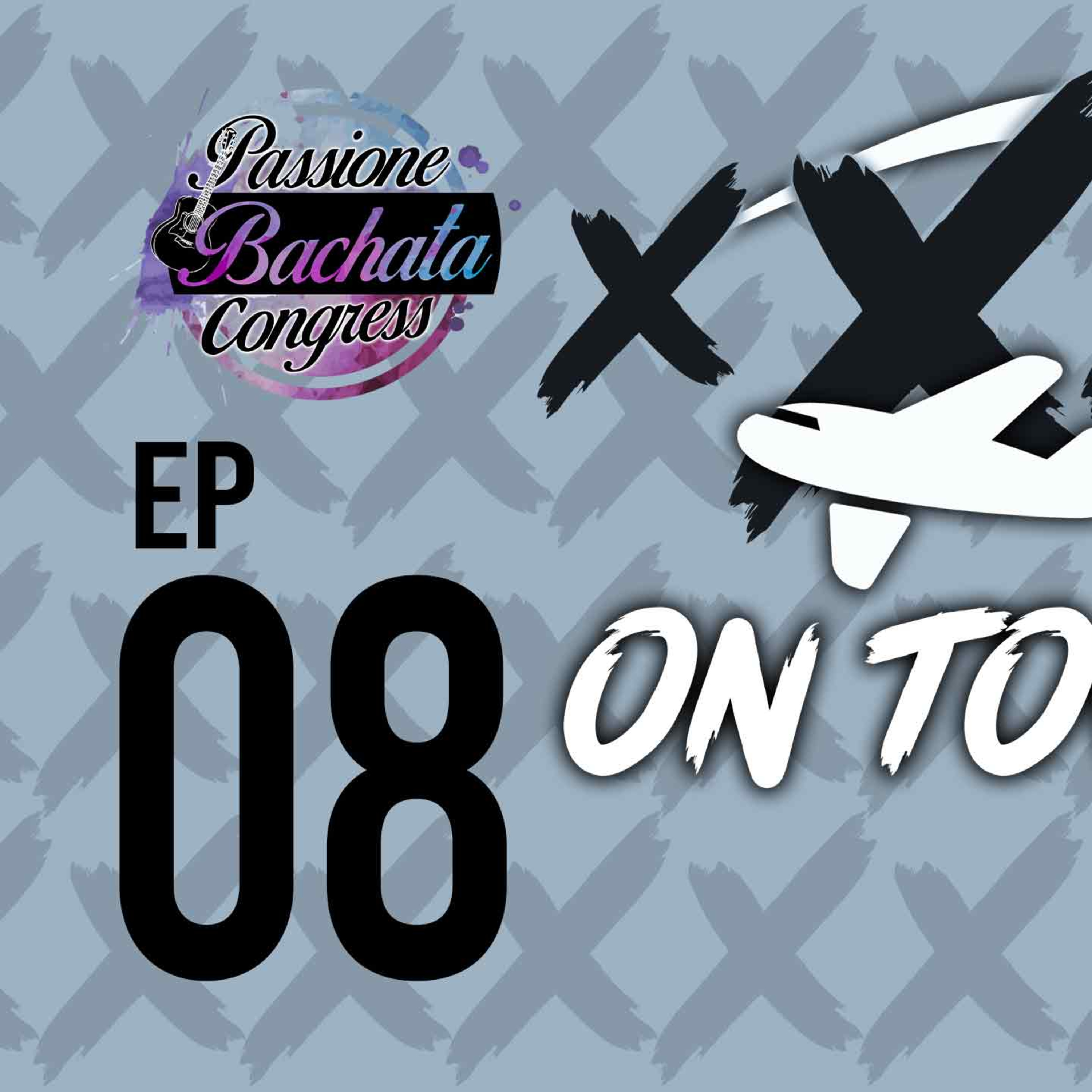 🎙️ xXx On Tour ✈️🌎​- Ep.08 | Roberto y Giulia (Passione Bachata Edition) episode artwork