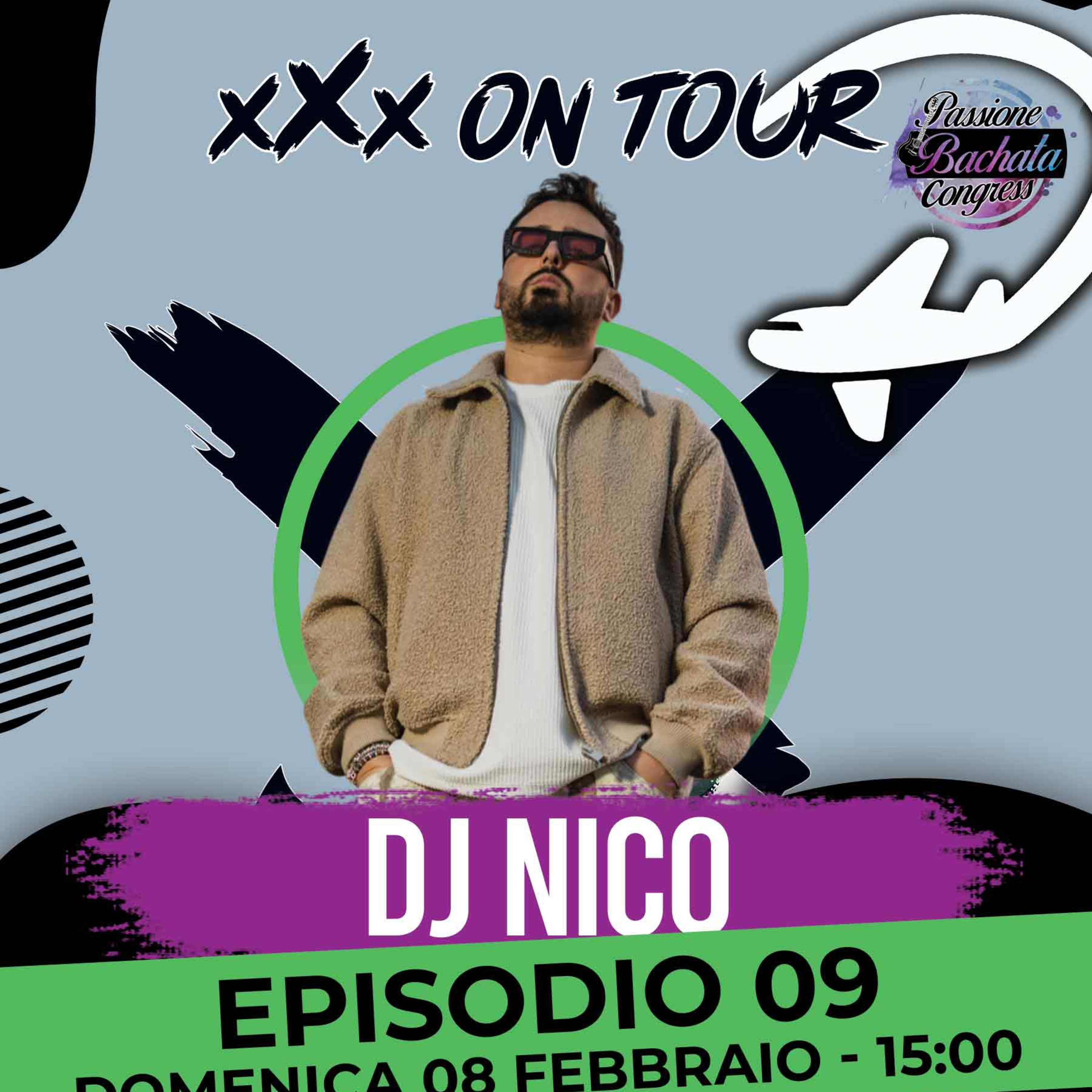 🎙️ xXx On Tour ✈️🌎​- Ep.08 | Dj Nico (Passione Bachata Edition) episode artwork