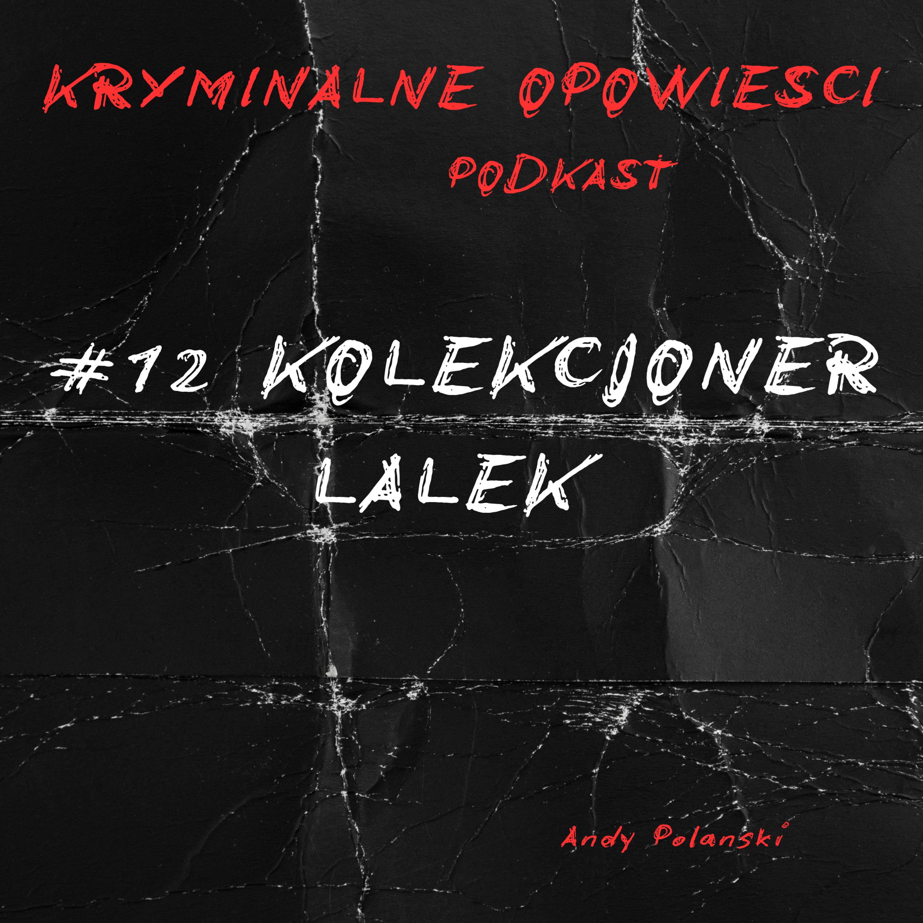 Kryminalne Opowiesci Podkast