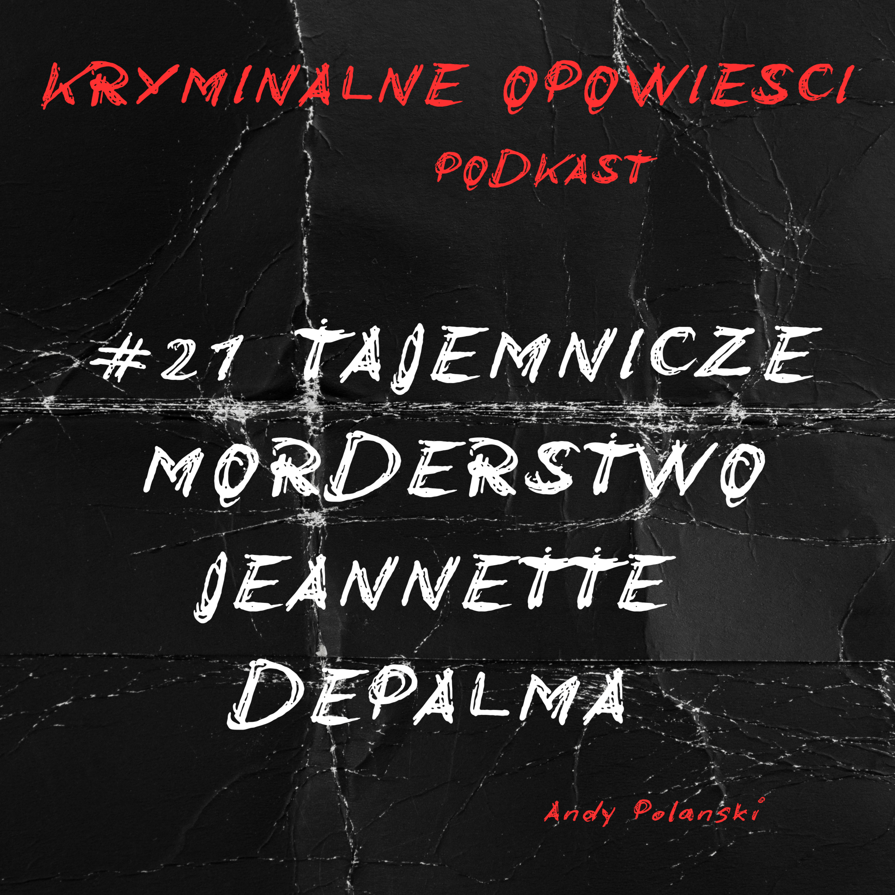 Kryminalne Opowiesci Podkast