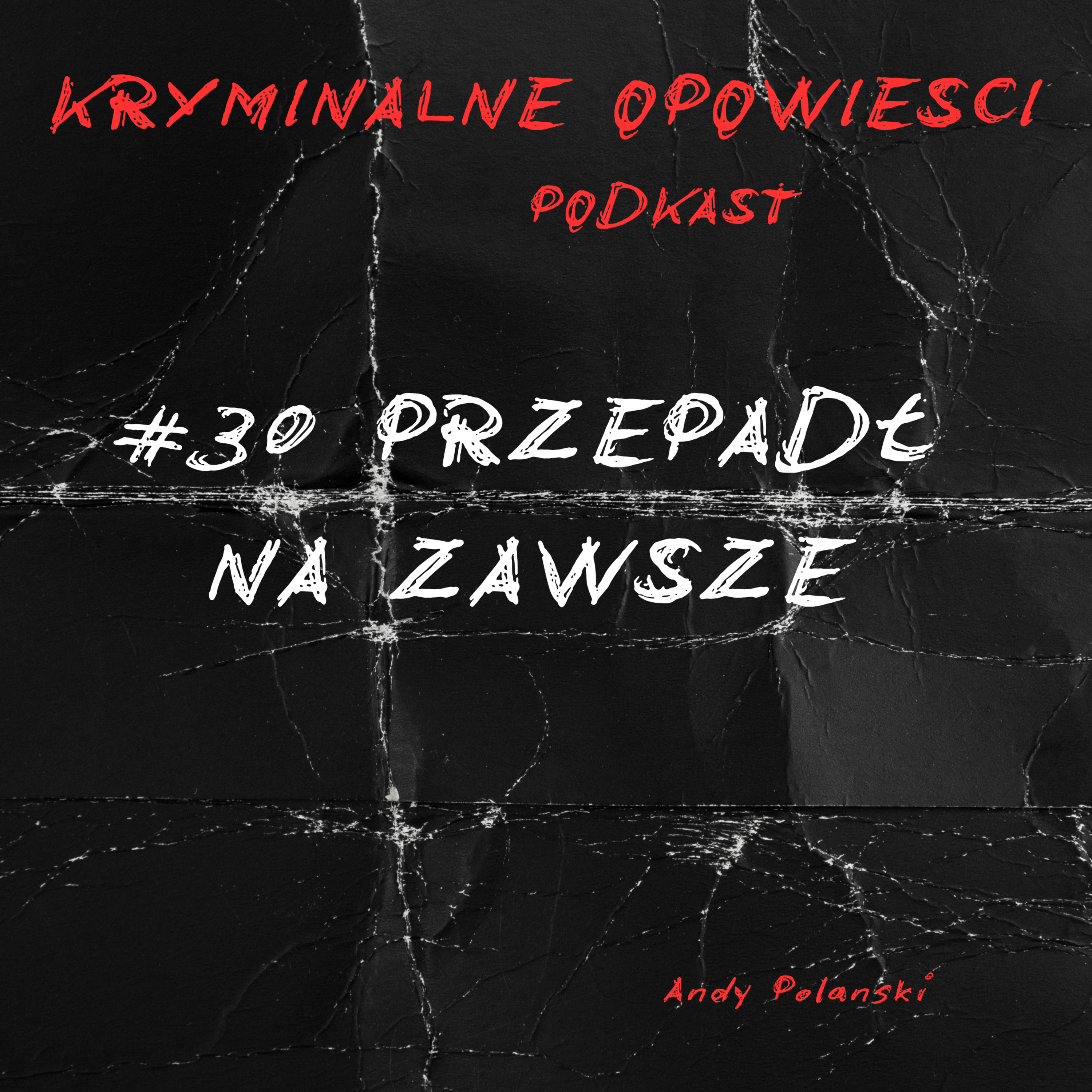 Kryminalne Opowiesci Podkast