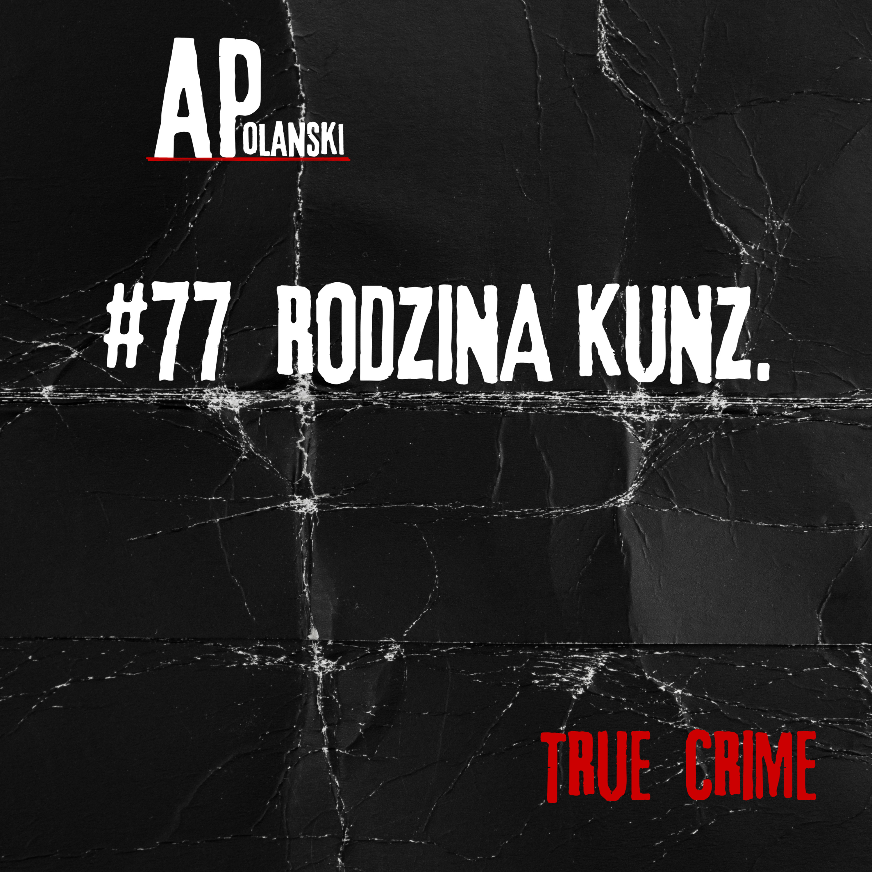 77. Rodzina Kunz. Pięć morderstw i wyrok, który nie zamknął sprawy | USA.