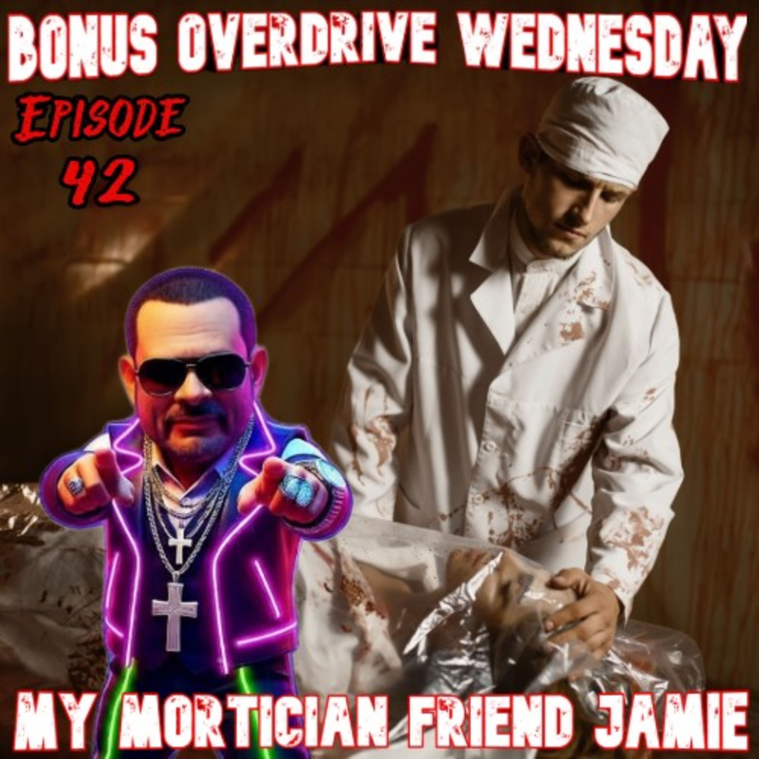 Episode 42: My Mortician Friend Jamie