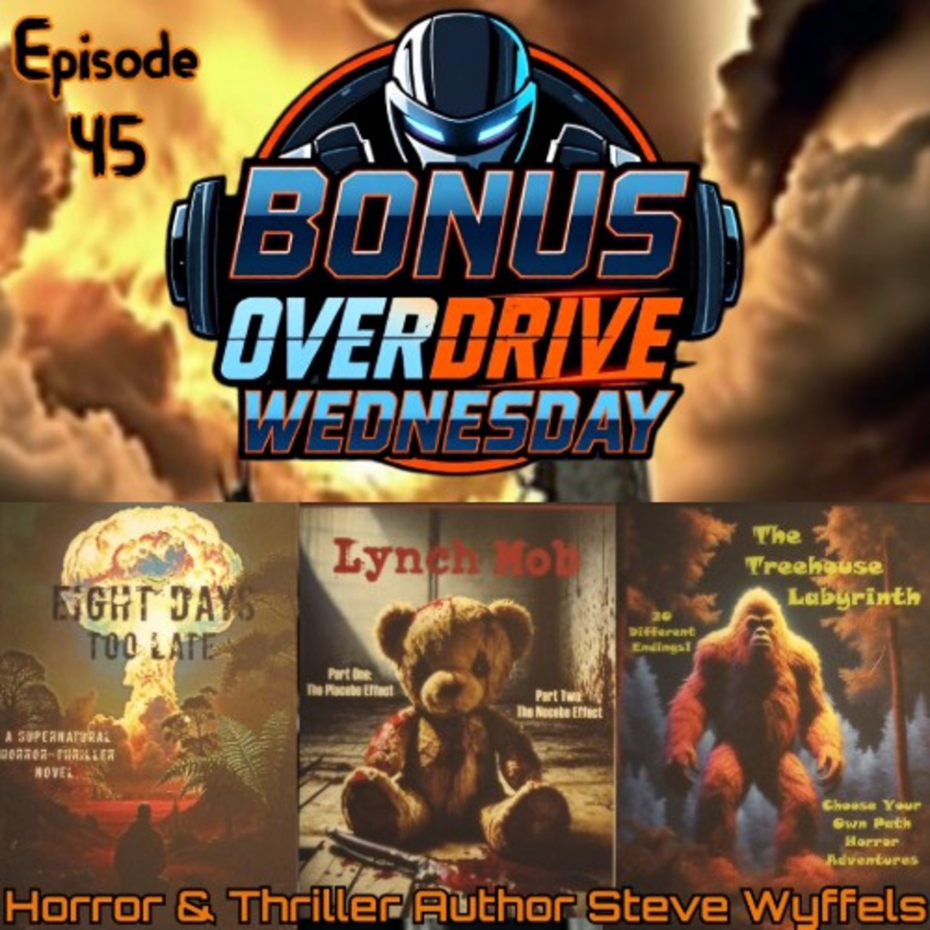 Episode 45: Horror & Thriller Author Steve Wyffels Episode 45: Horror & Thriller Author Steve Wyffels