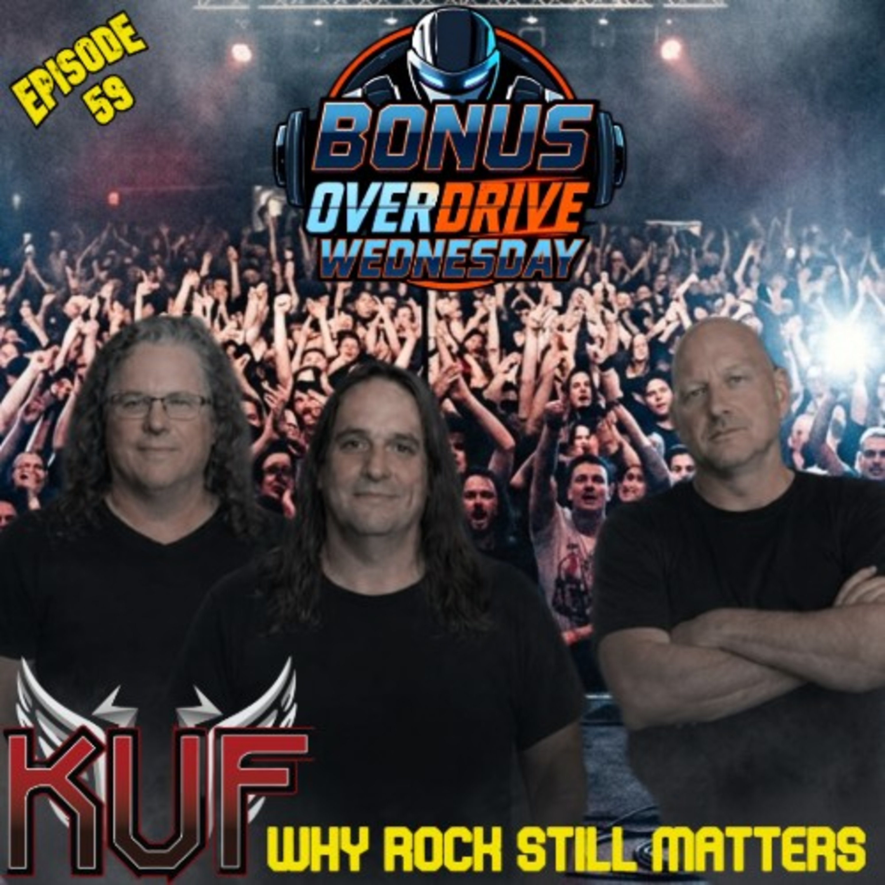 Episode 59: Why Rock Still Matters with KuF
