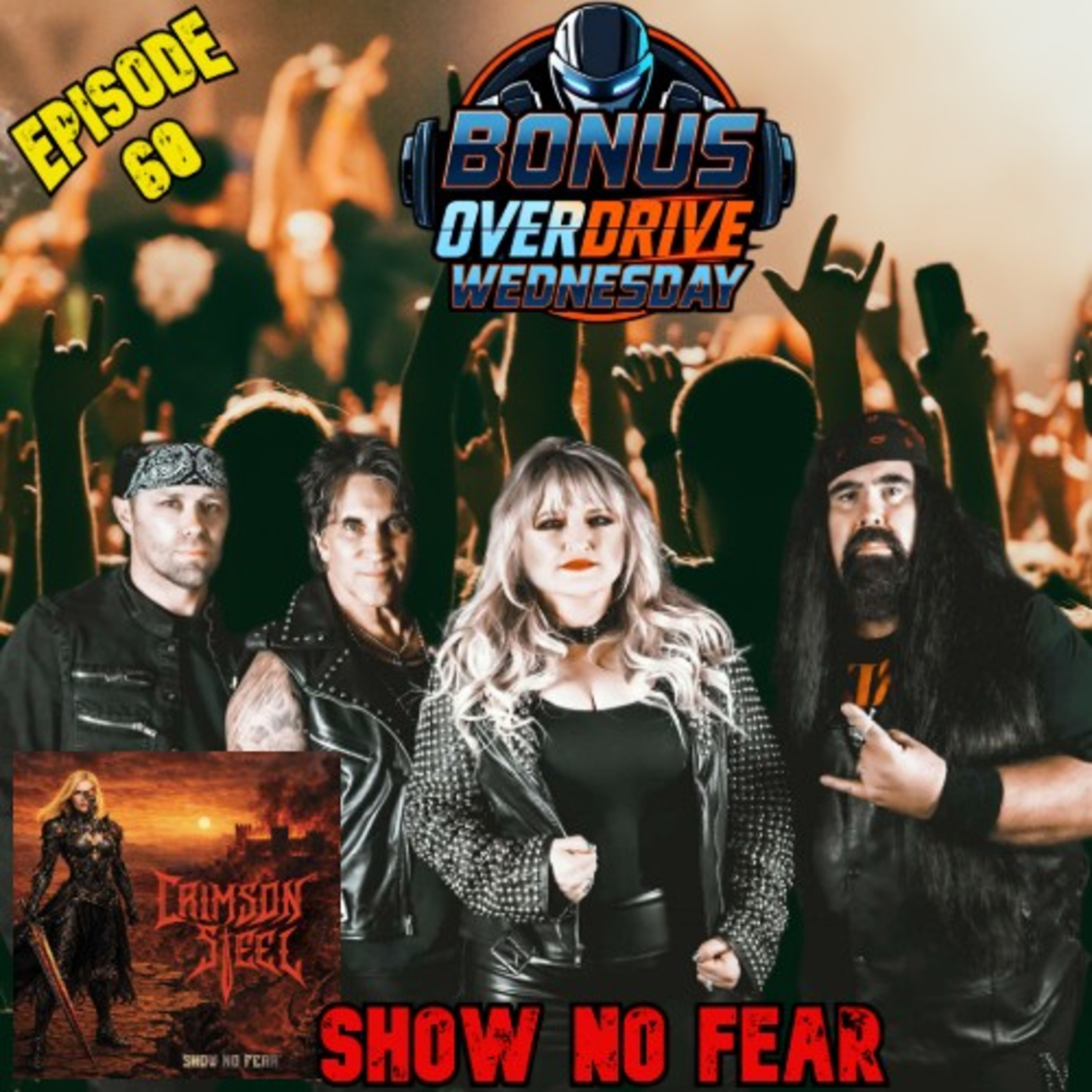 Episode 60: Crimson Steel “Show No Fear”
