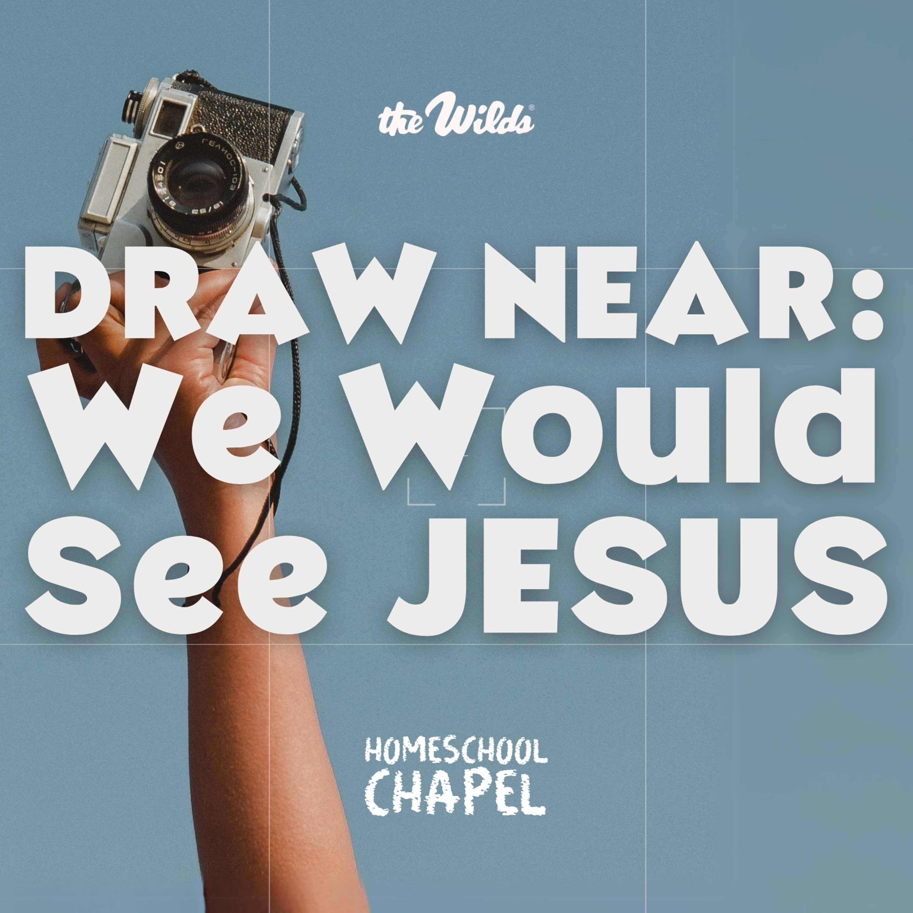 DRAW NEAR: We would see Jesus episode artwork