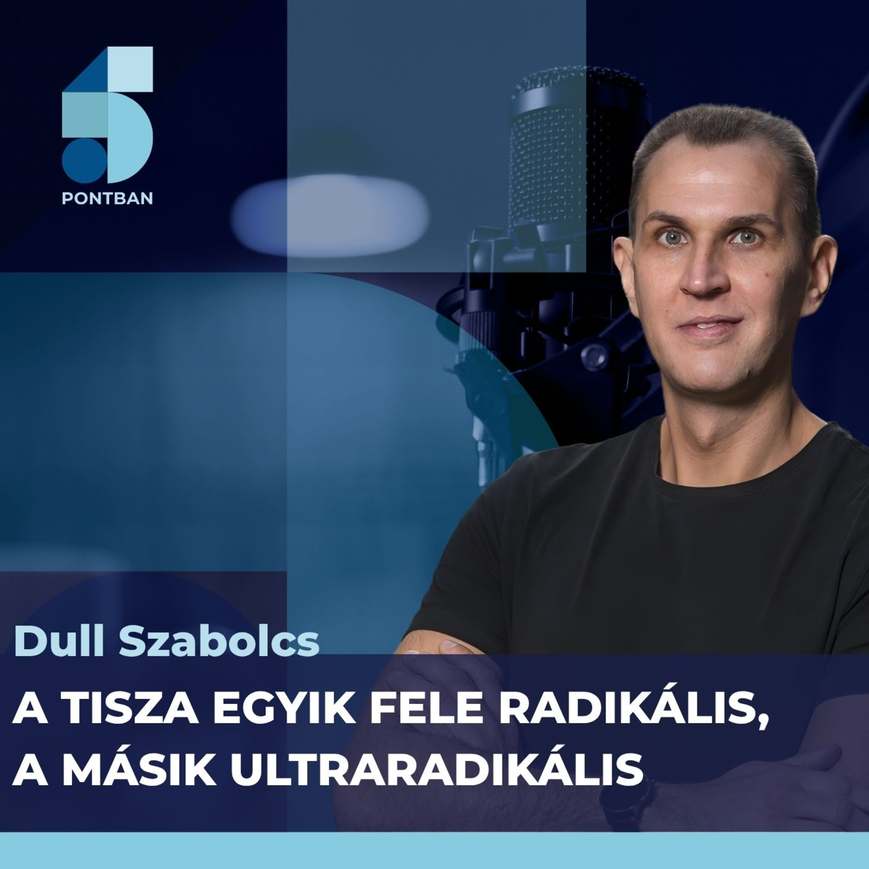 A Tisza egyik fele radikális, a másik ultraradikális episode artwork