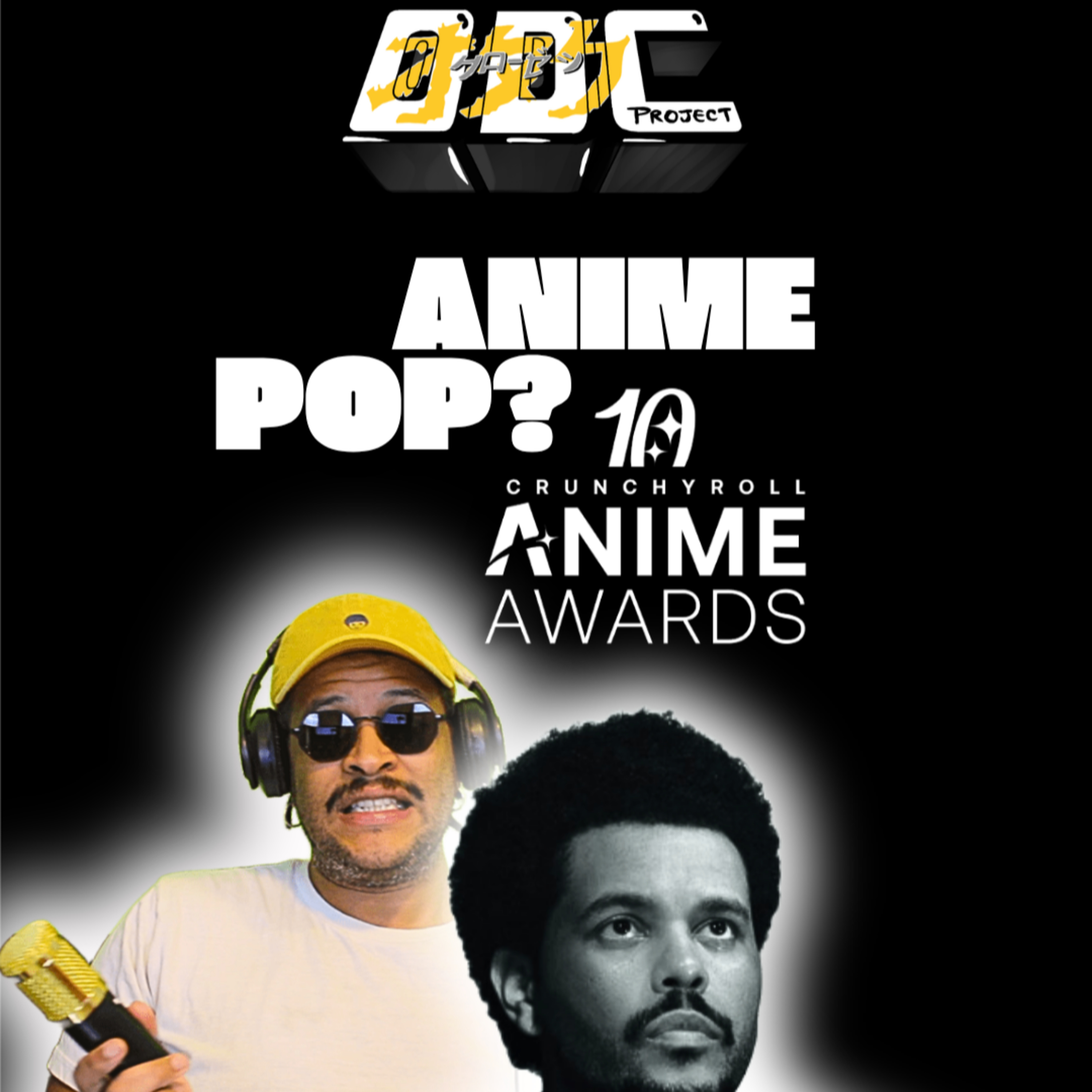 CRUNCHYROLL ANIME AWARDS + THE WEEKND… El ANIME ya es CULTURA GLOBAL 🌍🔥 episode artwork