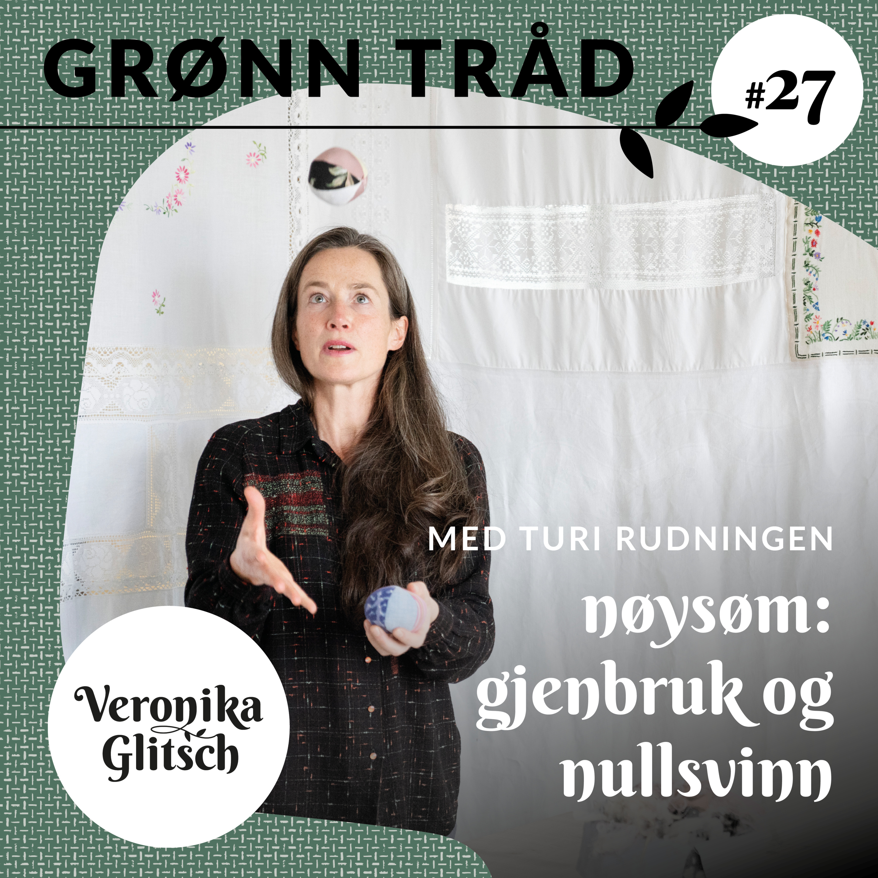 Ep. 27: Turi Rudningen om nøysøm, gjenbruk og nullsvinn episode artwork