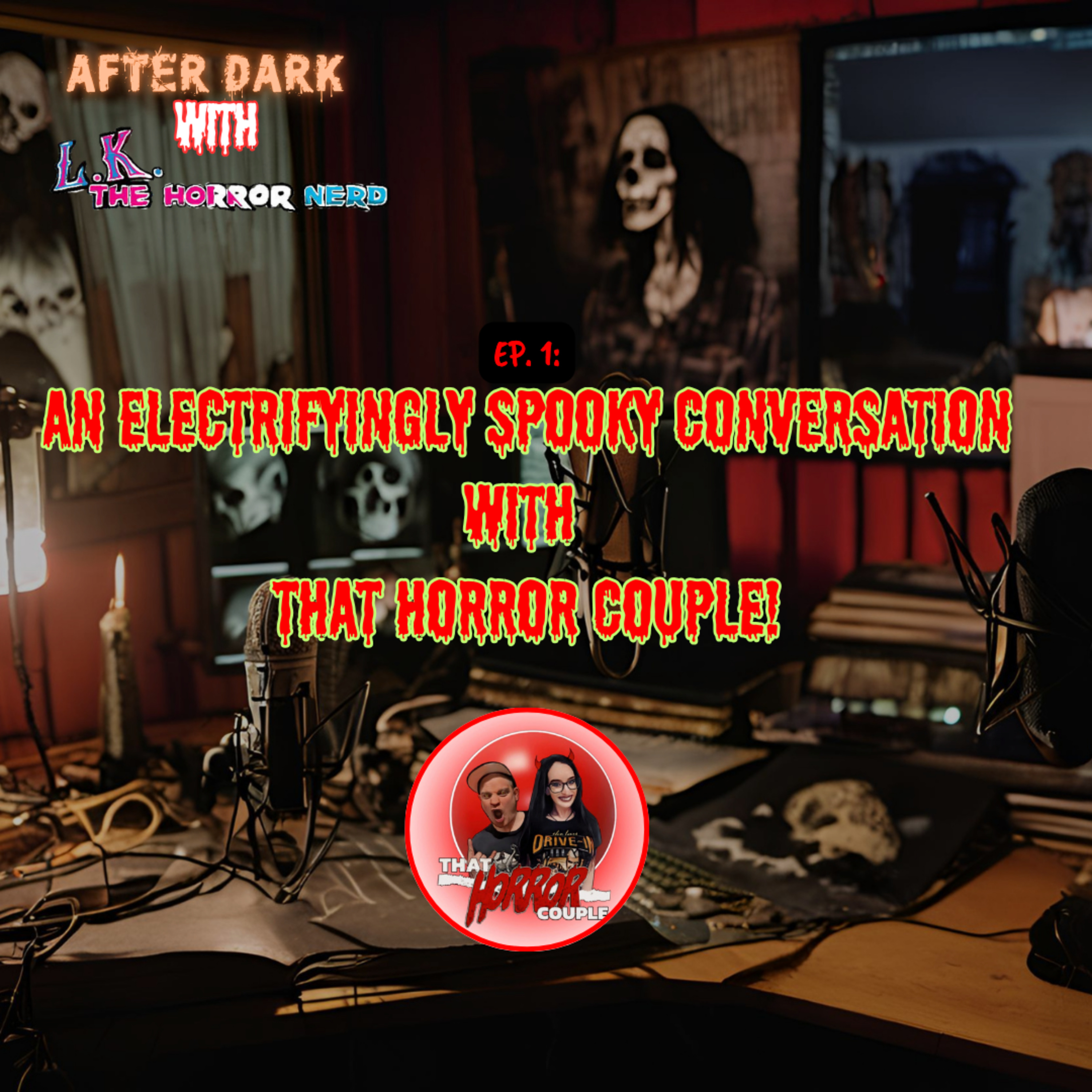 After Dark with L.K. The HorrorNerd