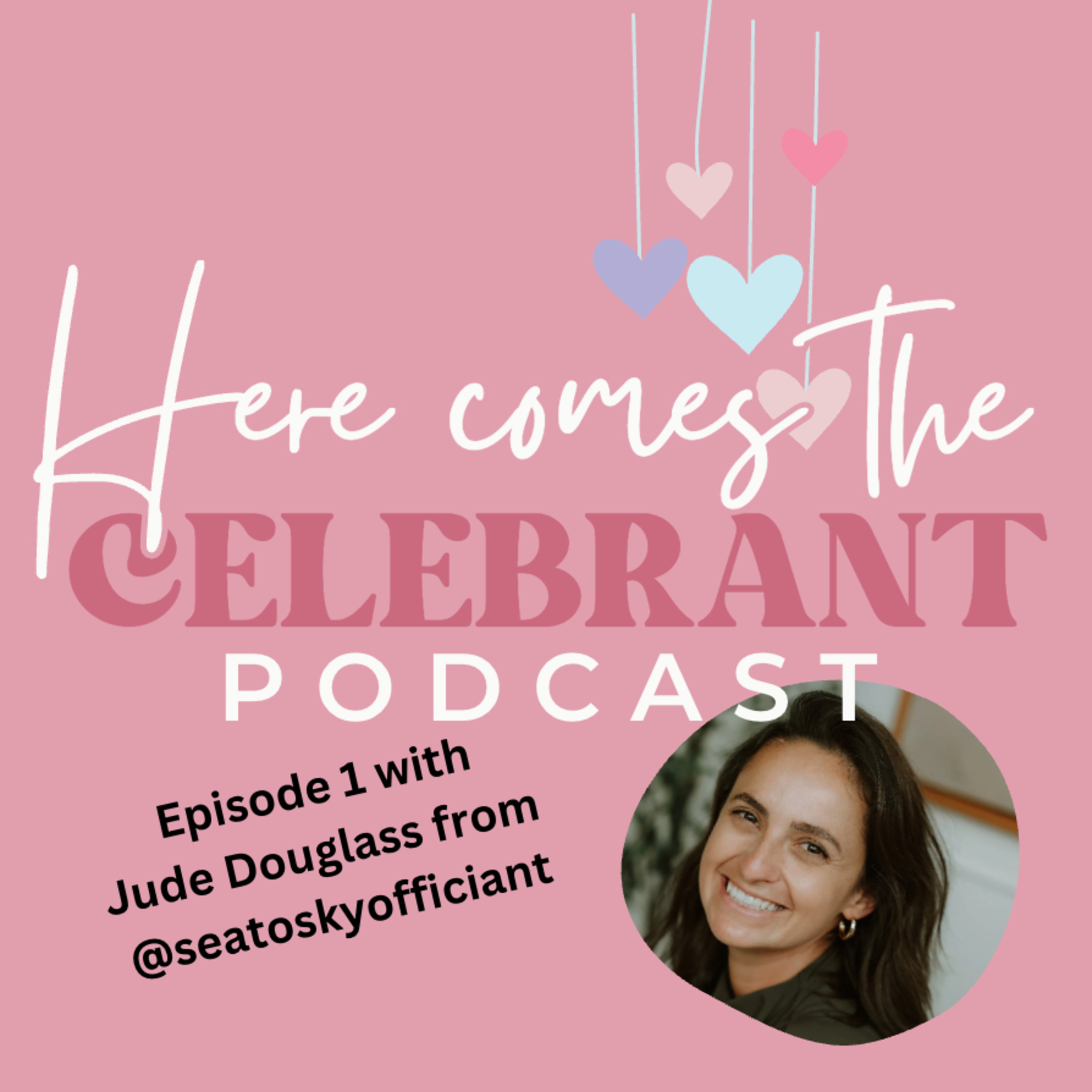 Here Comes the Celebrant Podcast