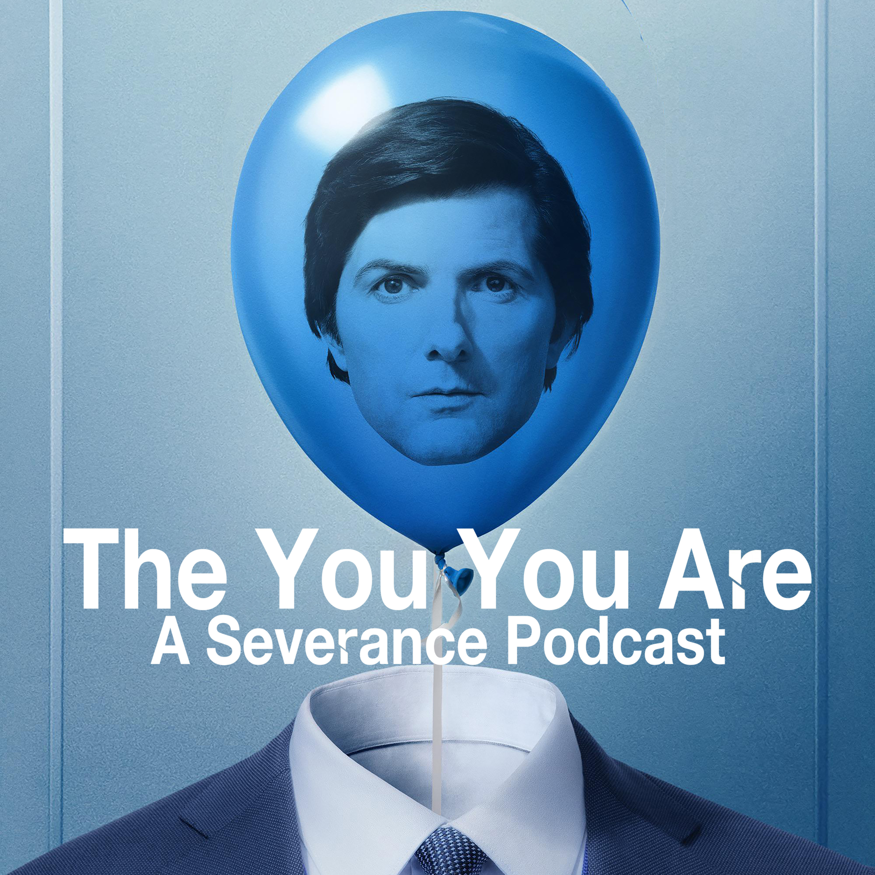 The You You Are: A Severance Podcast