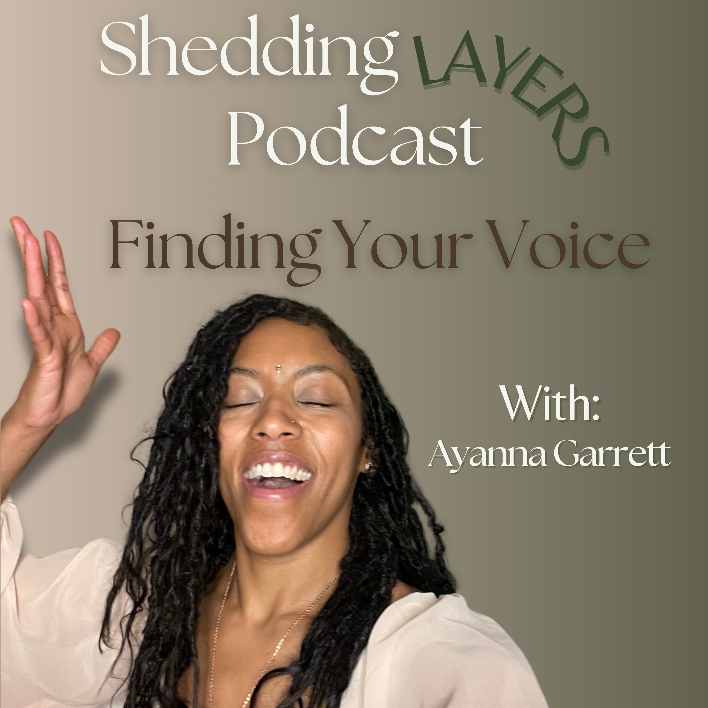 Shedding Layers