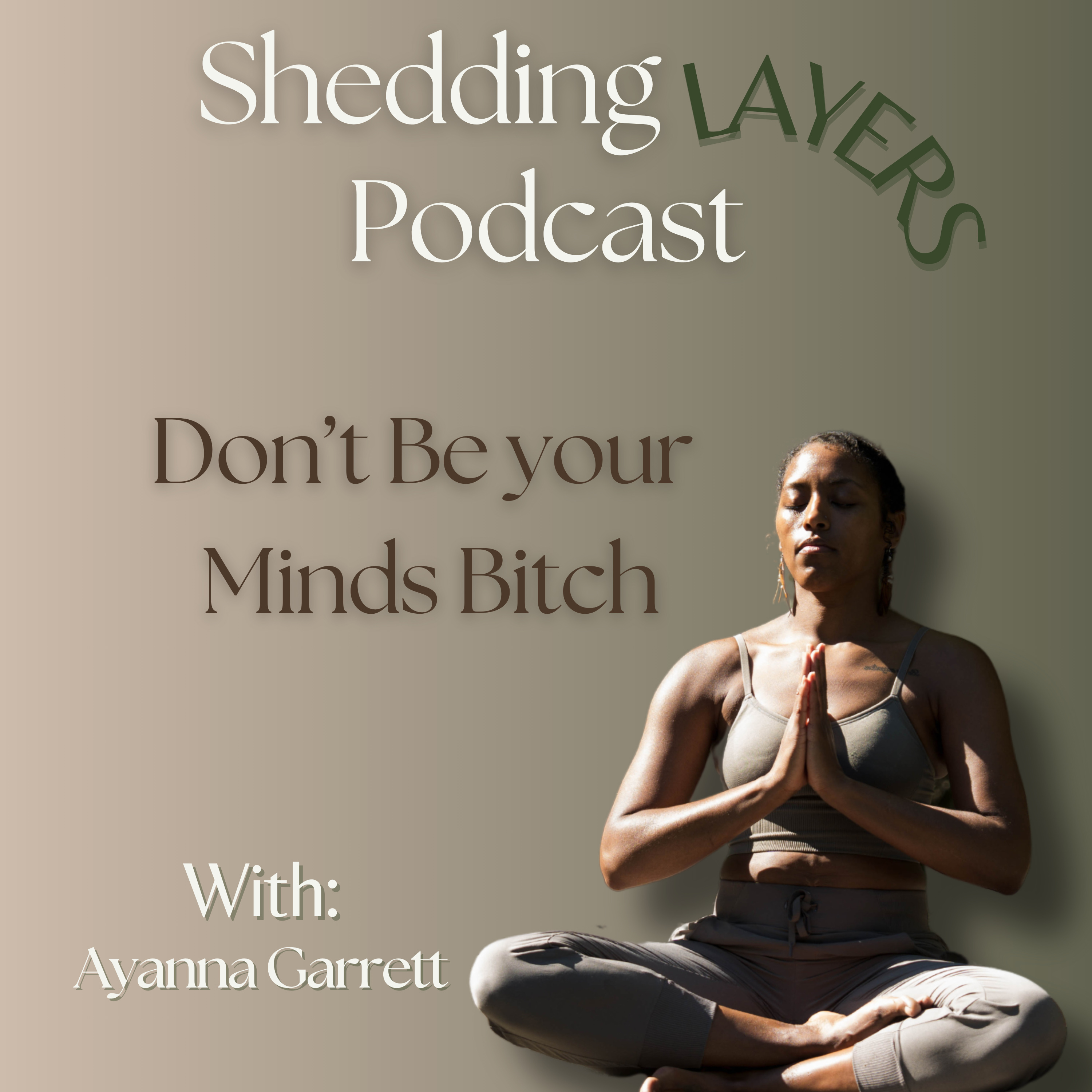Shedding Layers