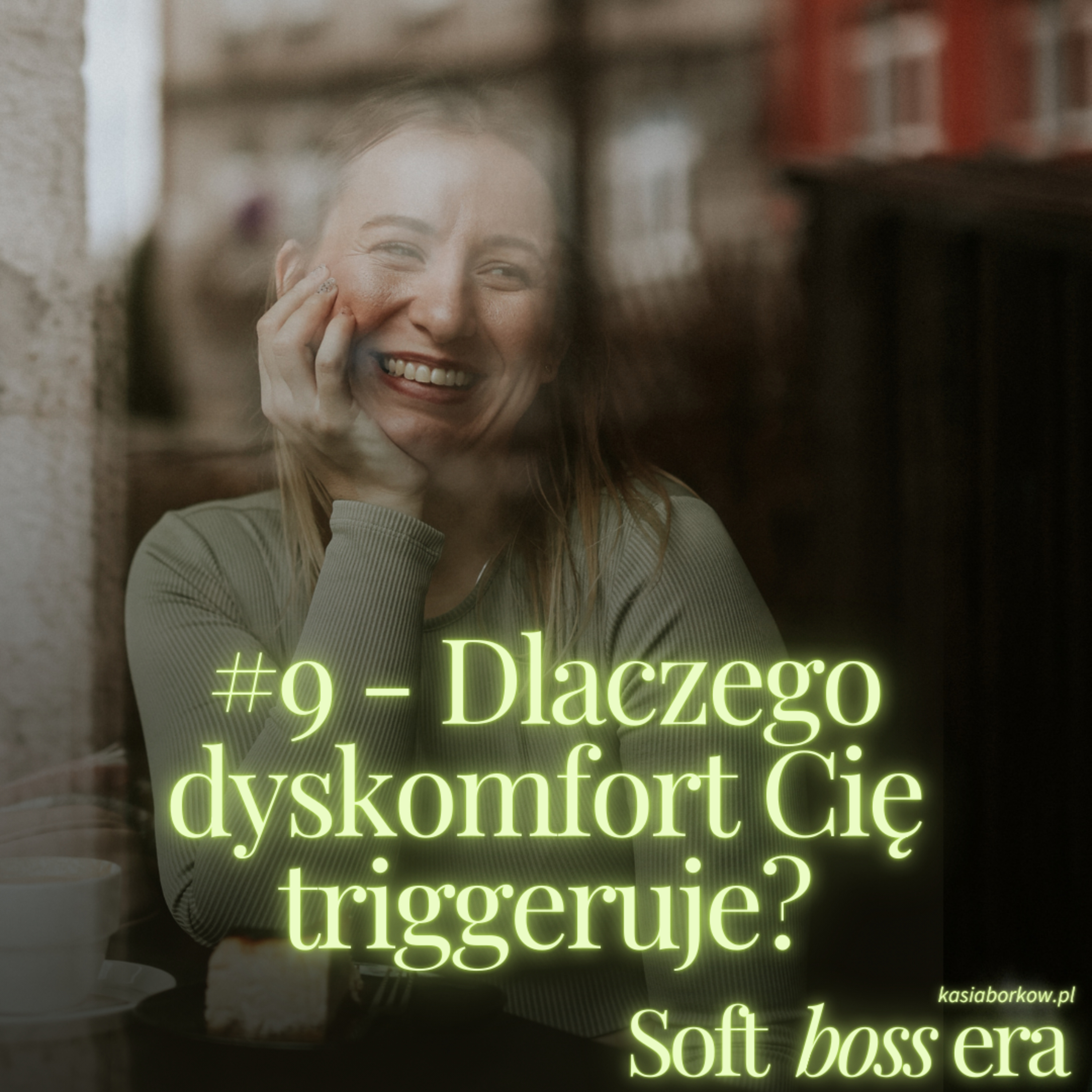 #9 - Dlaczego dyskomfort Cię triggeruje? episode artwork