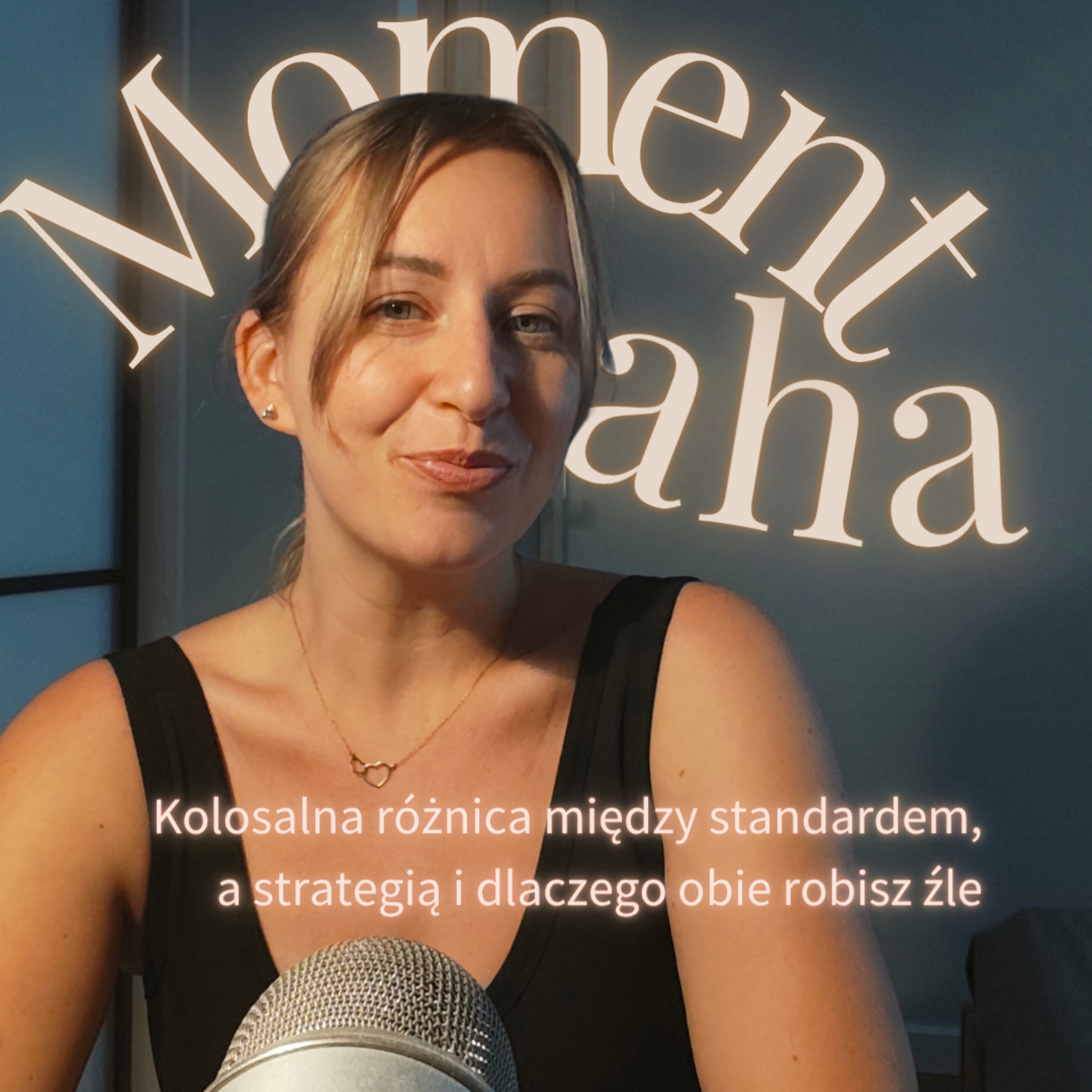 18. Kolosalna różnica między standardem a strategią i dlaczego obie robisz źle episode artwork
