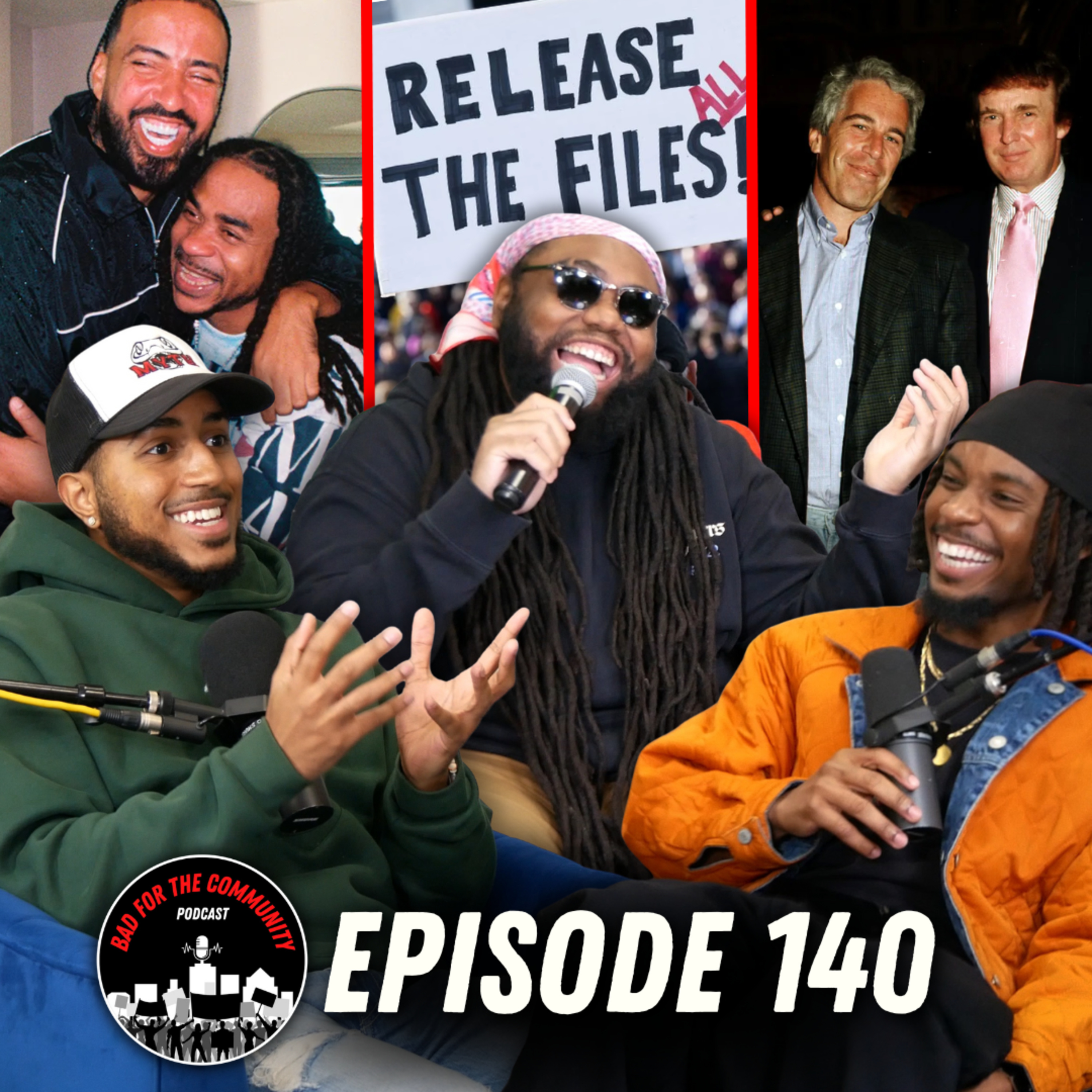 Episode 140: Will They ACTUALLY Drop the Epstein Files and What's Max B’s Comeback Gonna Look Like? episode artwork