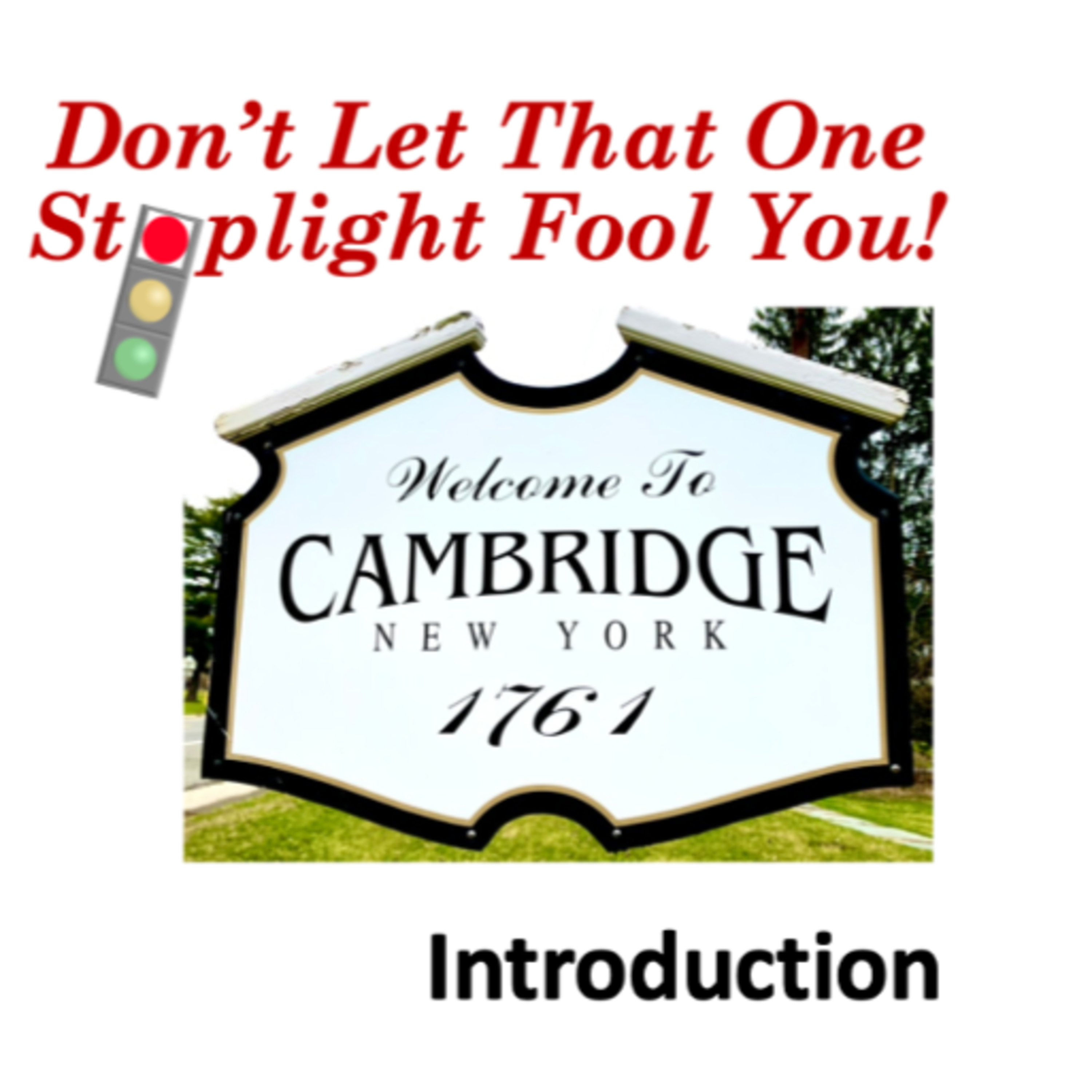 Don\'t Let That One Stoplight Fool You!