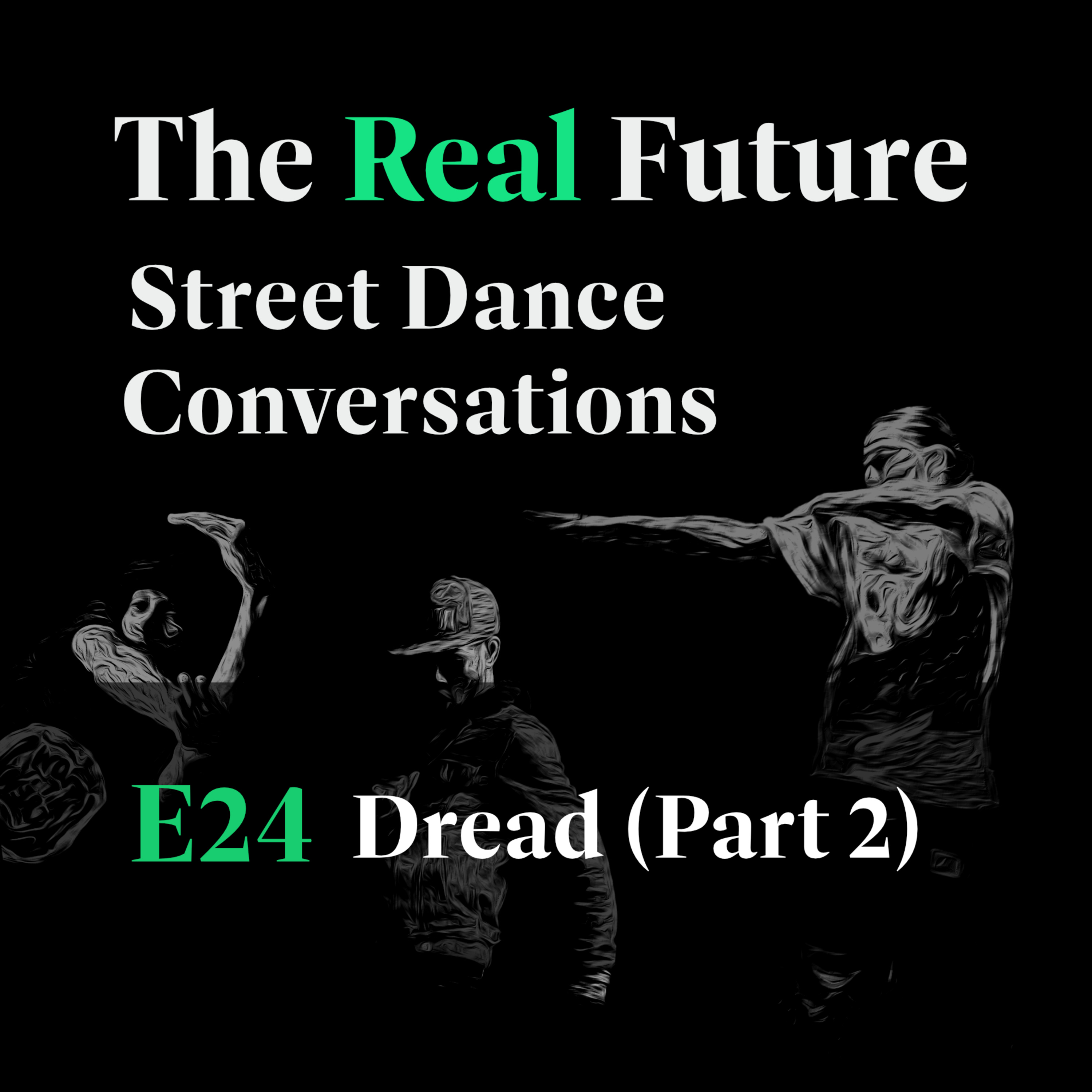 Dread (Part 2) The Path Of Krump
