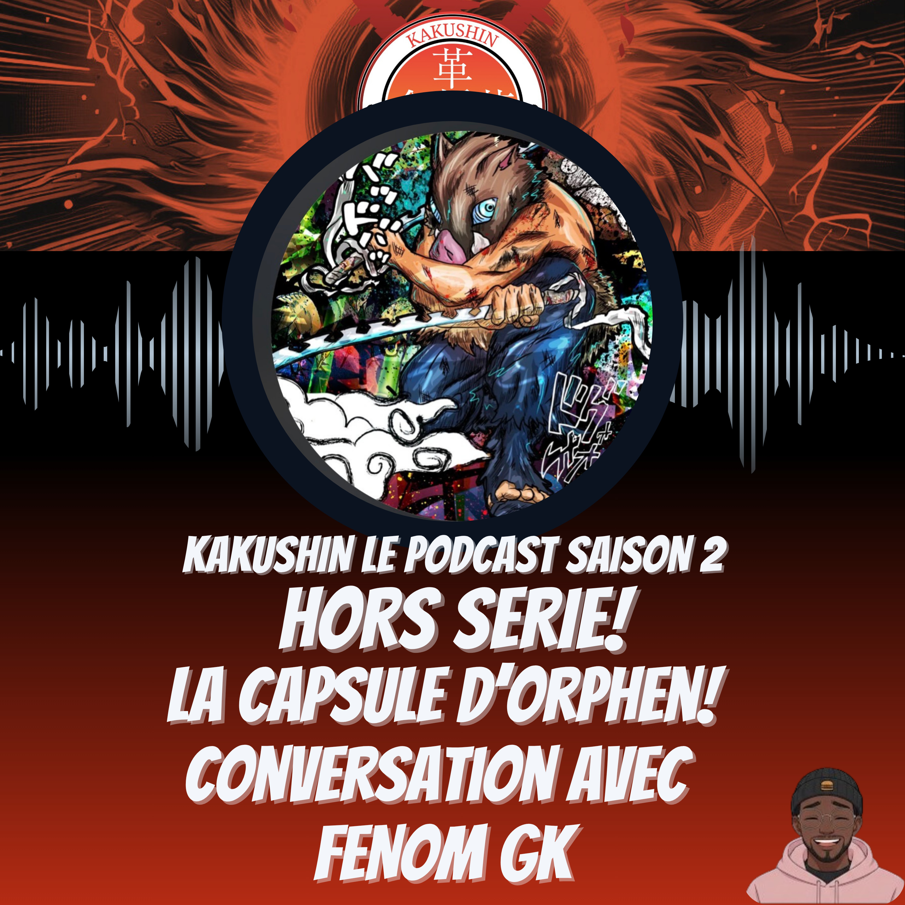 Saison 2 Hors Serie ! Conversation feat Fenom GK episode artwork