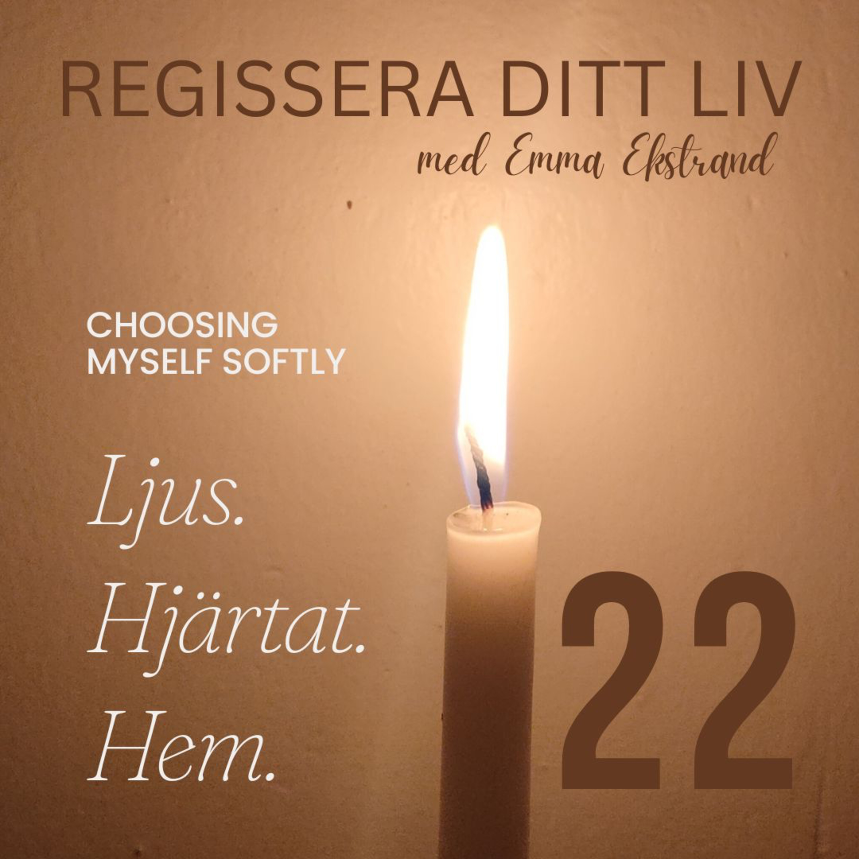 #22 Choosing Myself – Att släppa taget