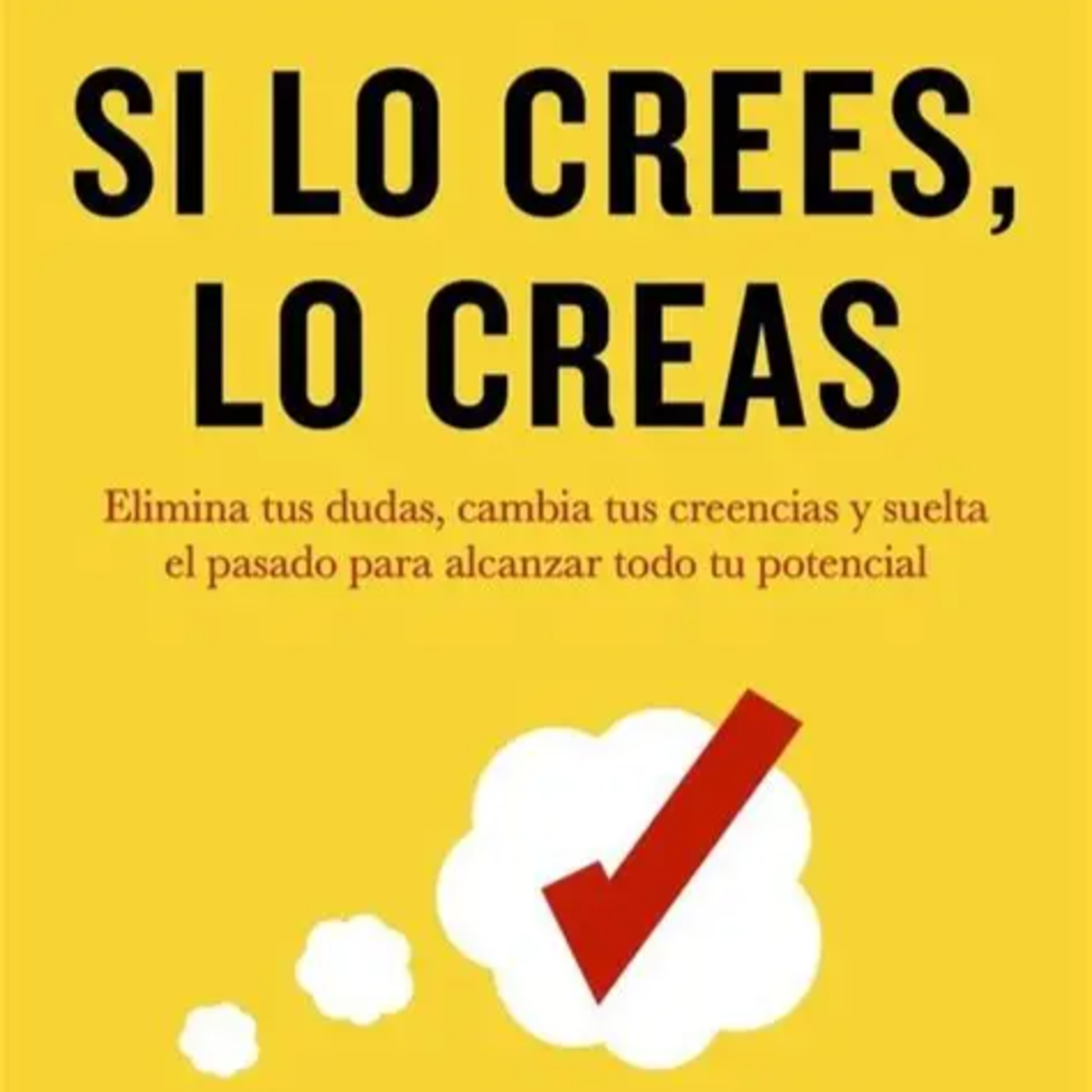 Si lo crees, lo creas de Brian Tracy episode artwork