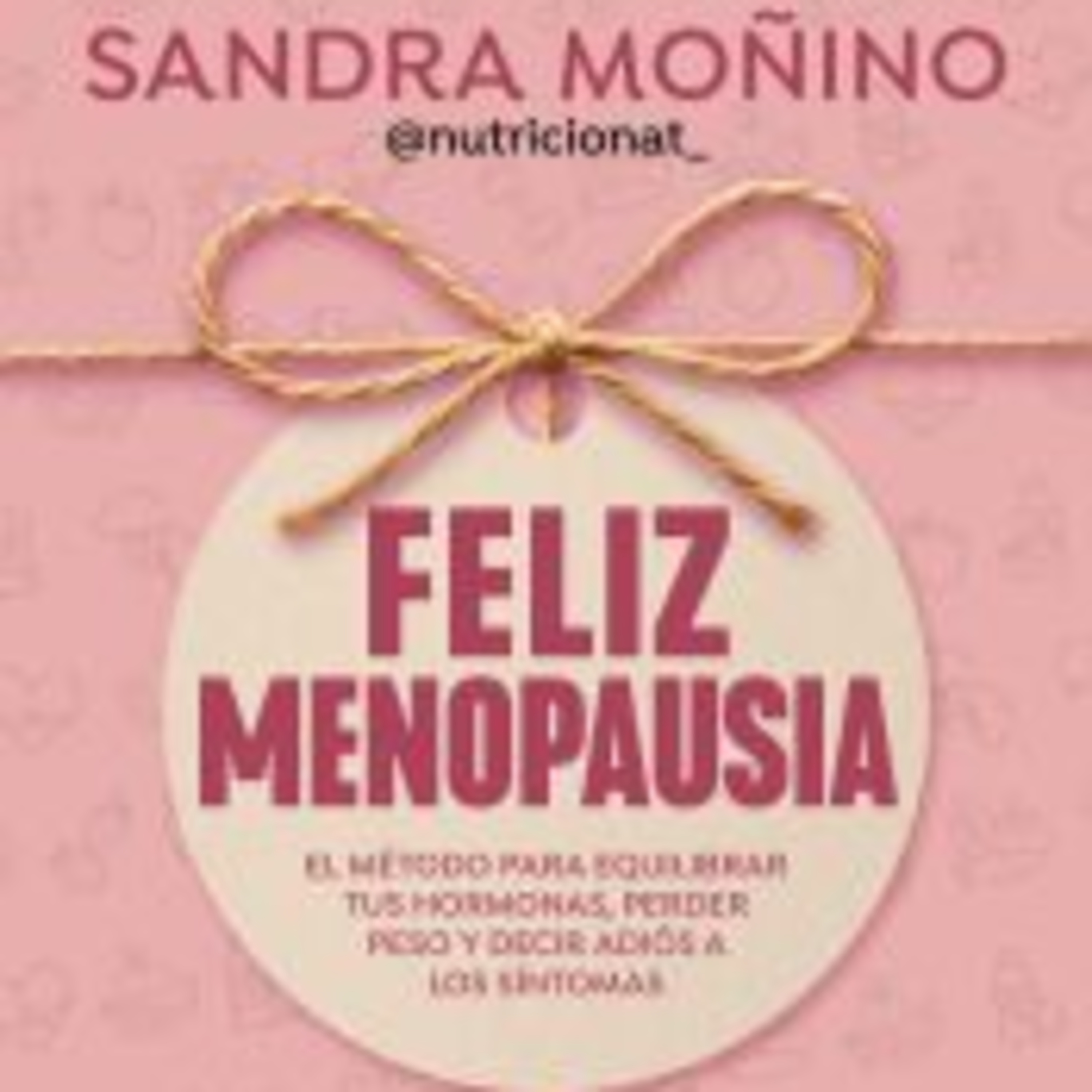 Feliz Menopausia de Sandra Moñino episode artwork