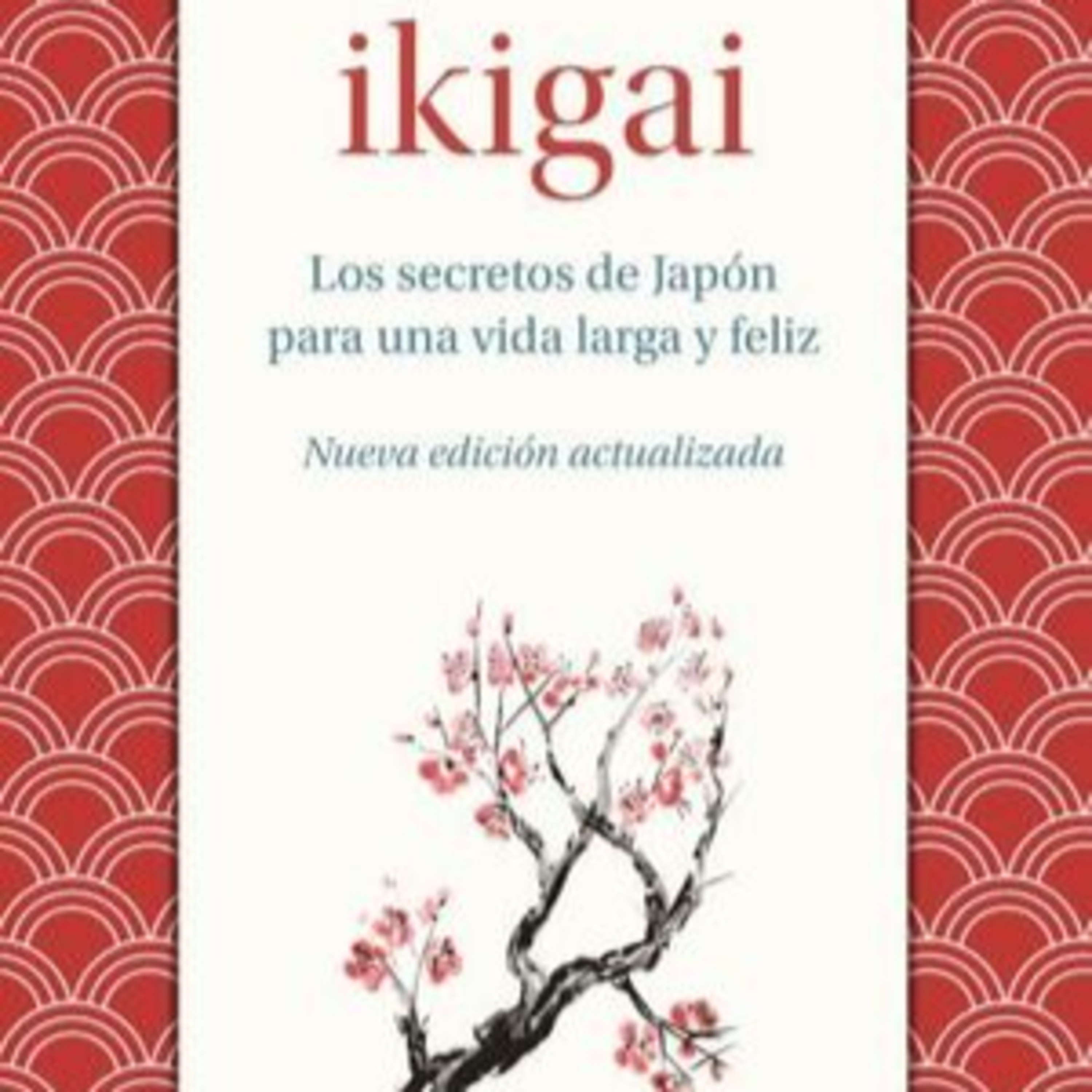 Ikigai de Héctor García y Francesc Miralles episode artwork