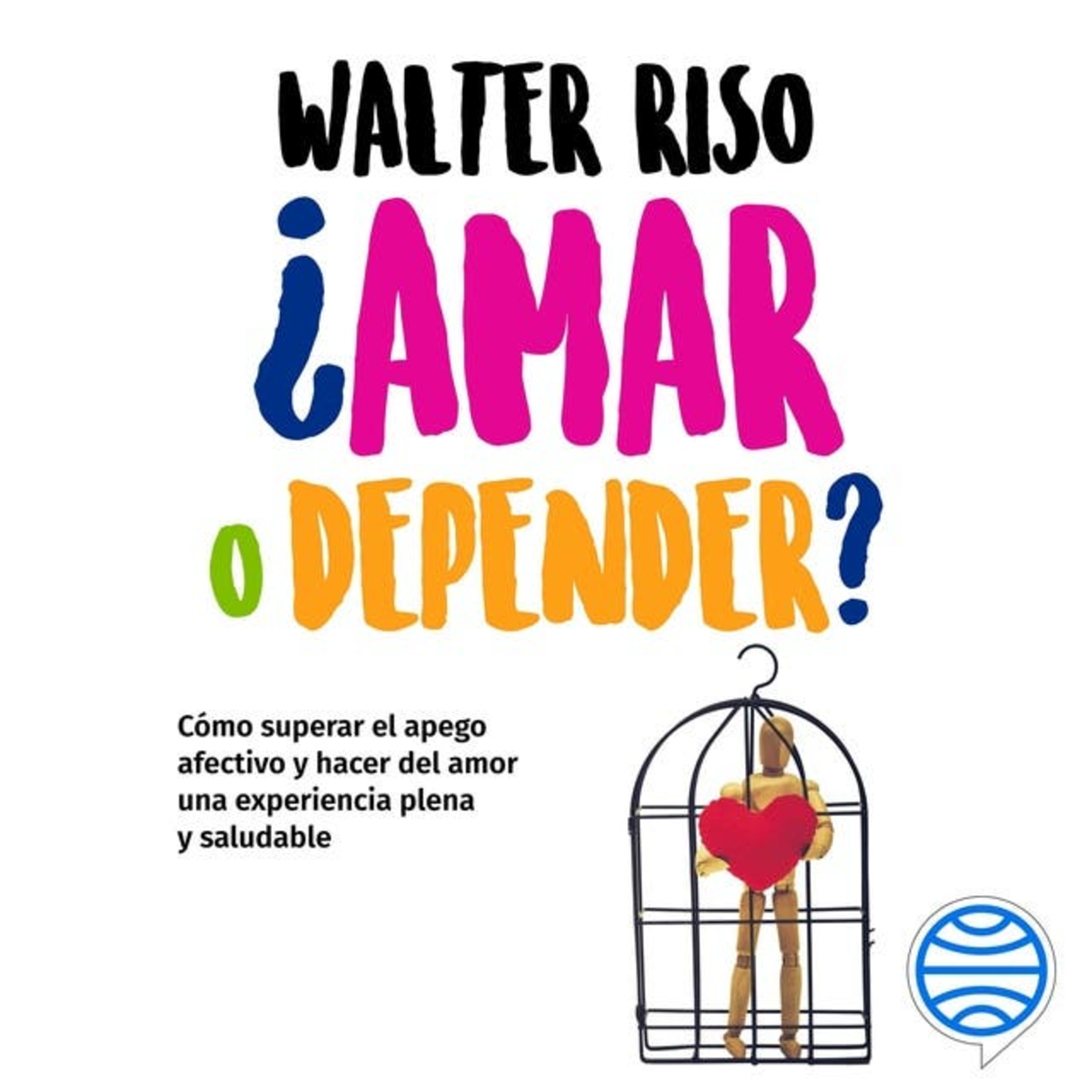 ¿Amar o depender? de Walter Riso episode artwork