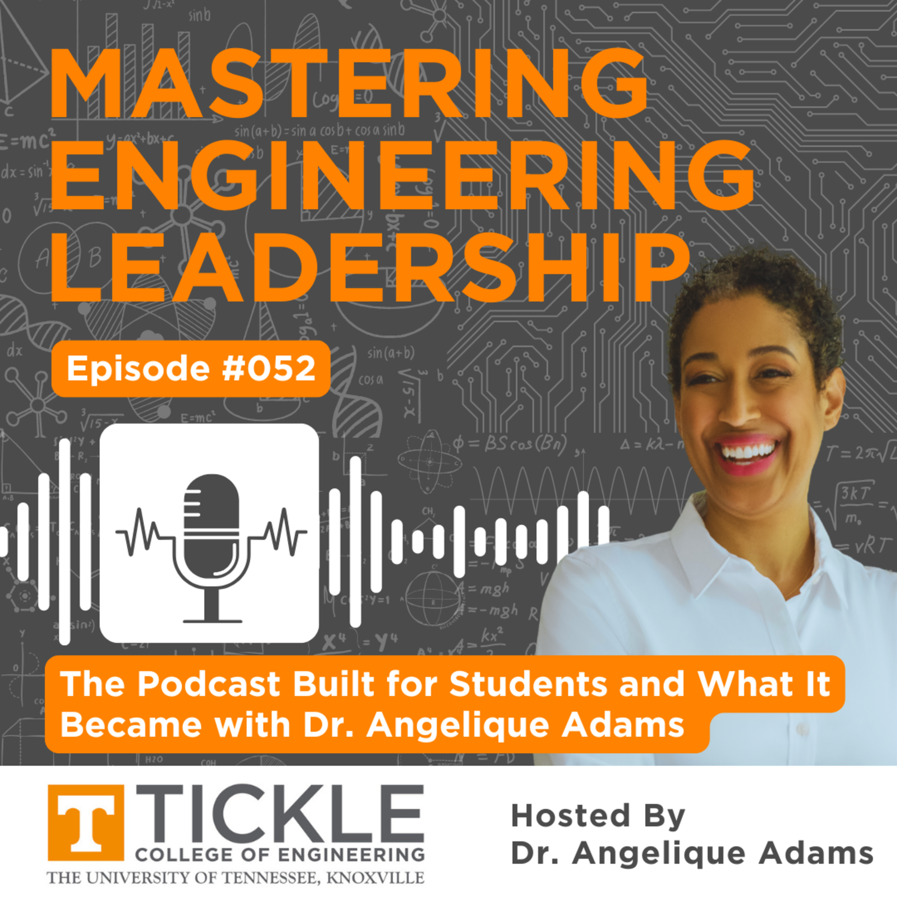 MEL #052 | The Podcast Built for Students and What It Became with Dr. Angelique Adams